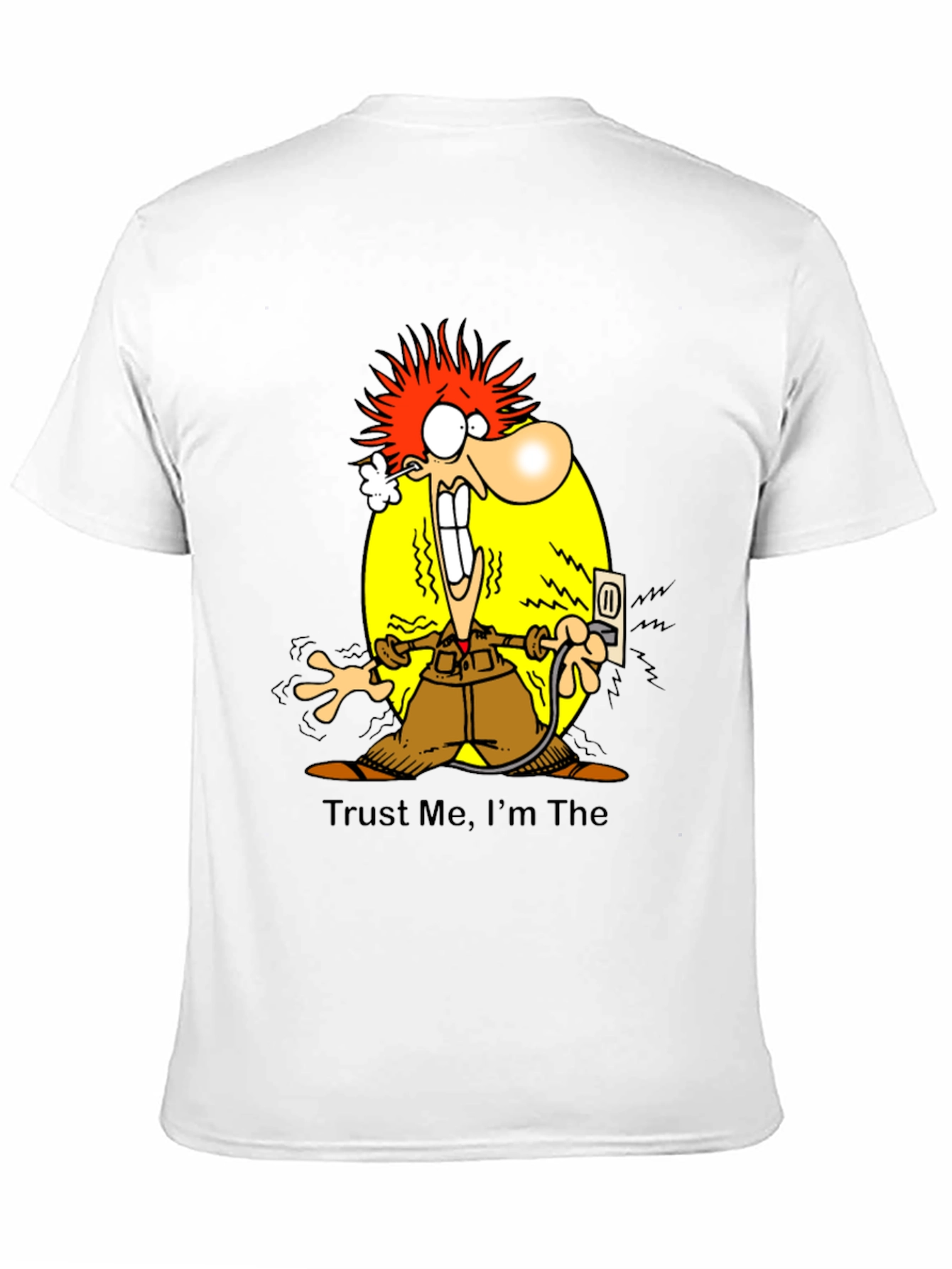 Trust Me Im The Electrician Funny T-Shirt
