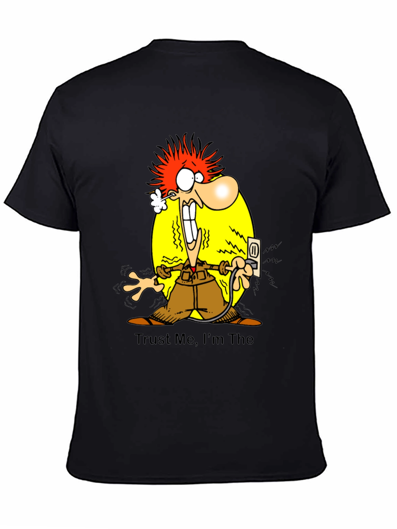 Trust Me Im The Electrician Funny T-Shirt