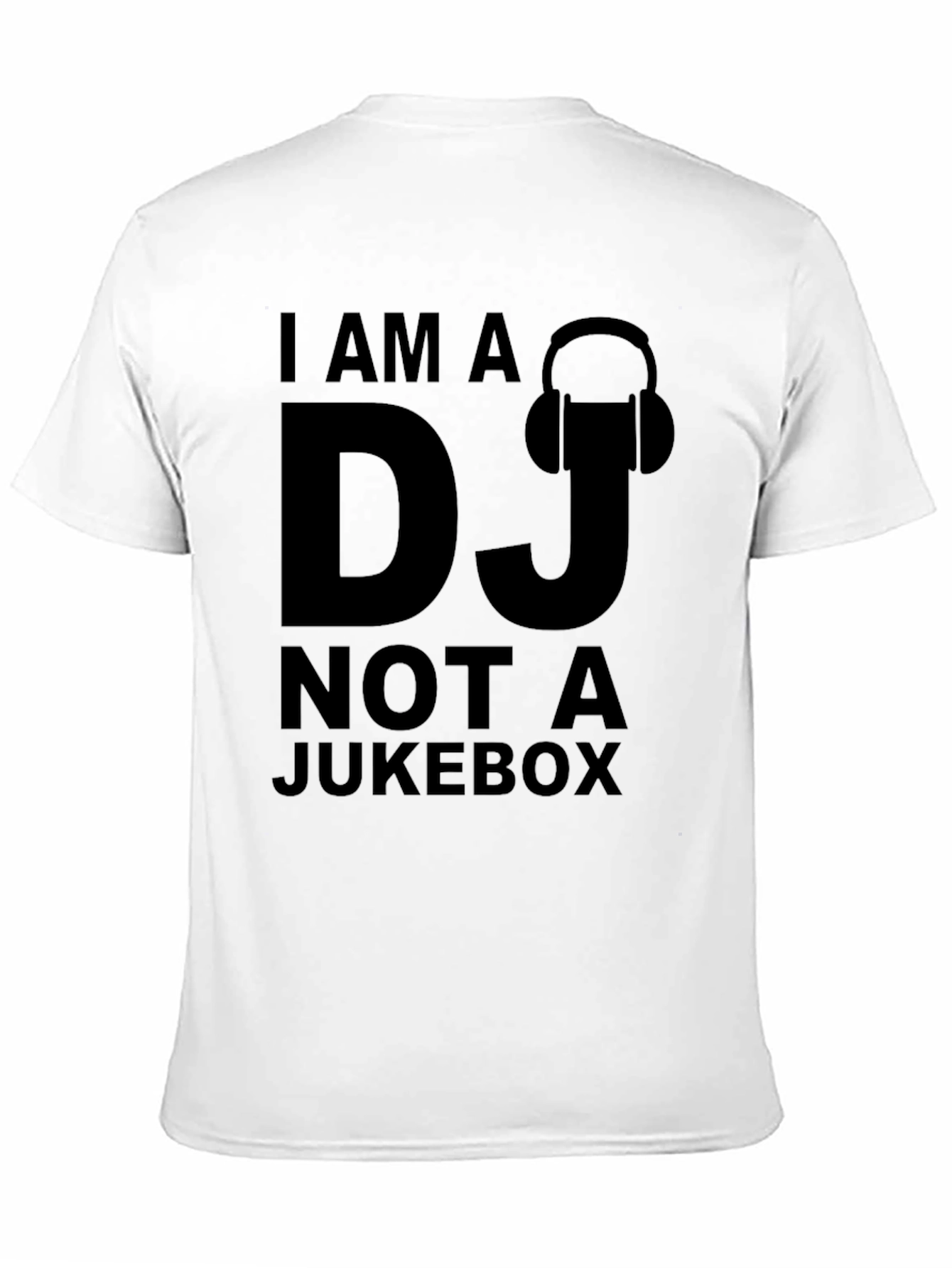 I Am a DJ Not a Jukebox T-Shirt