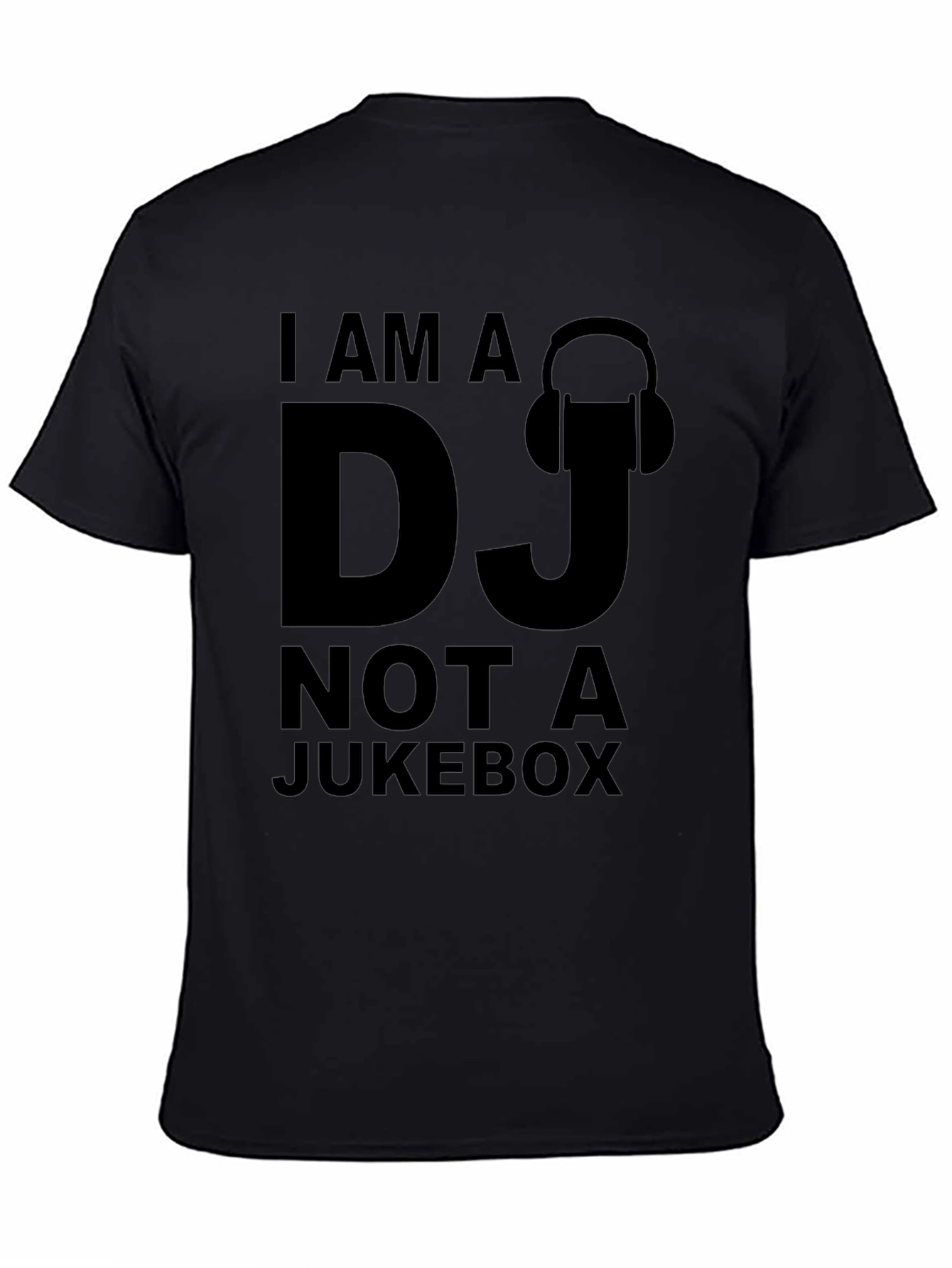 I Am a DJ Not a Jukebox T-Shirt