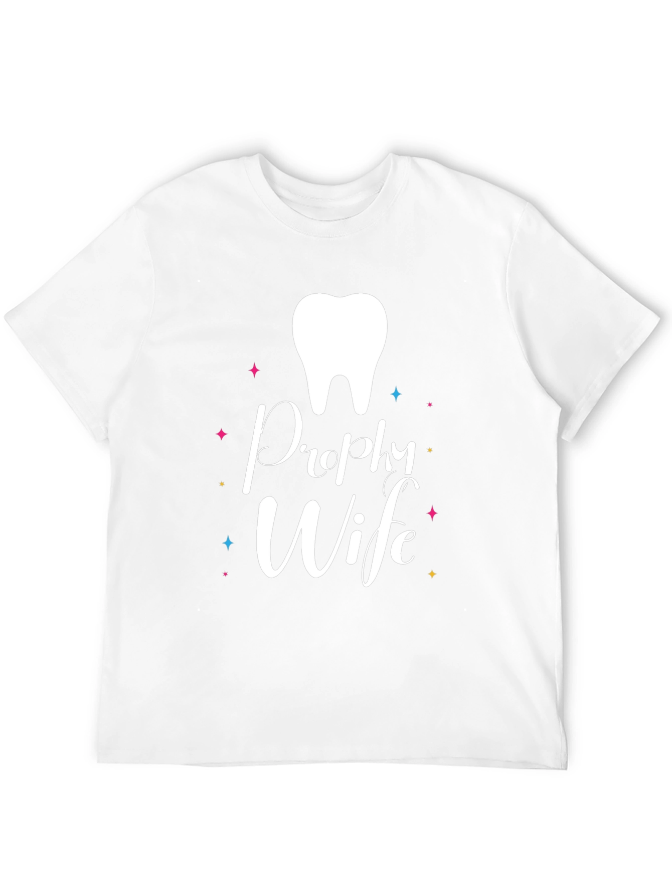 Prophy Wife T-Shirt - Dental Hygienist Spouse Tee