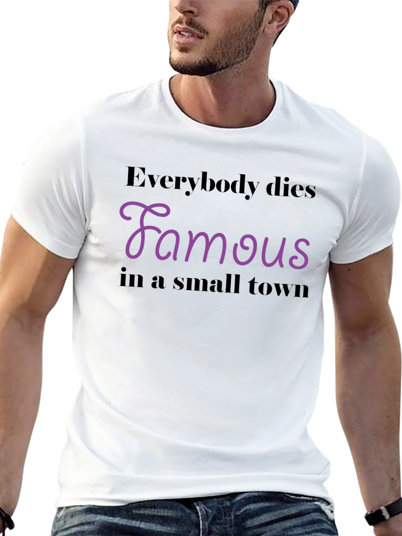Everybody Dies Famous T-Shirt