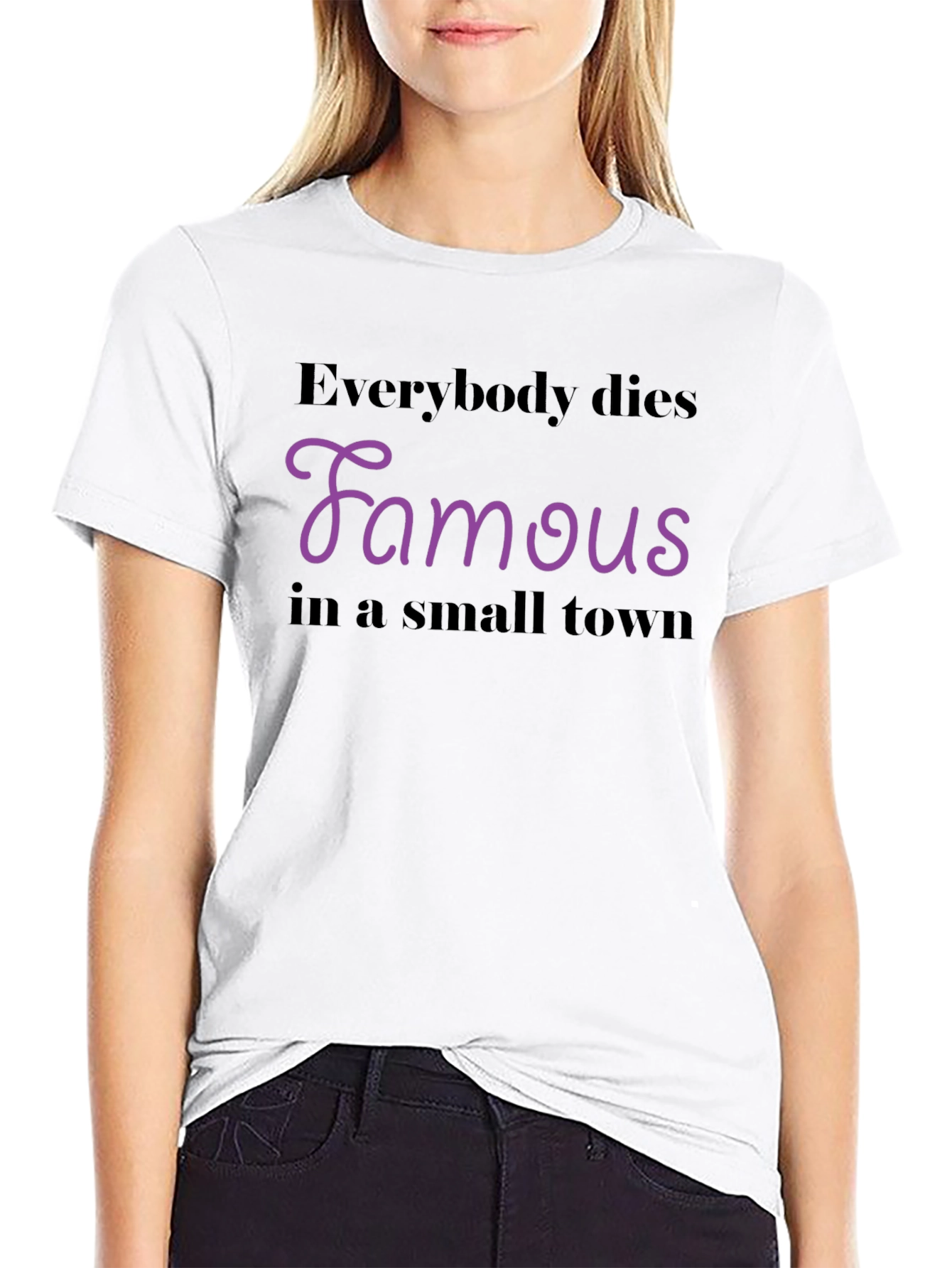 Everybody Dies Famous T-Shirt