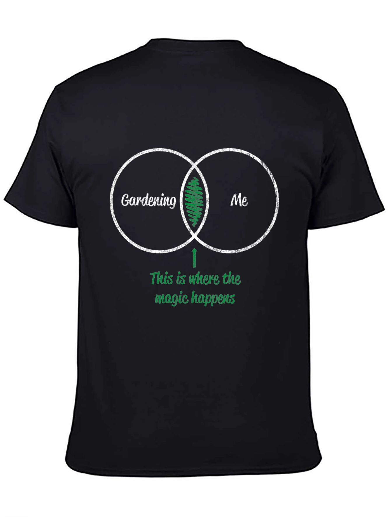 Gardening and Me T-Shirt - Magic Happens Here