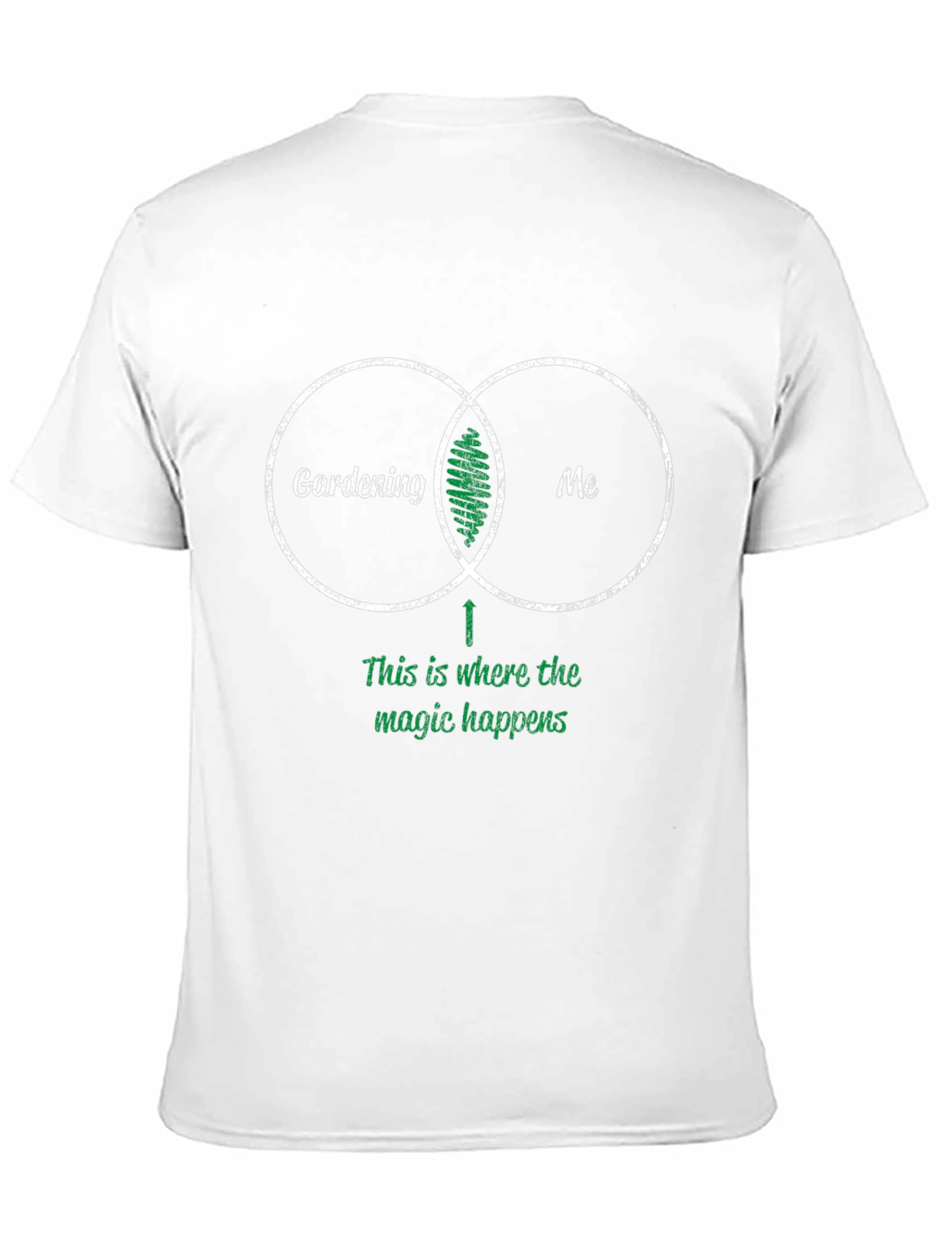 Gardening and Me T-Shirt - Magic Happens Here