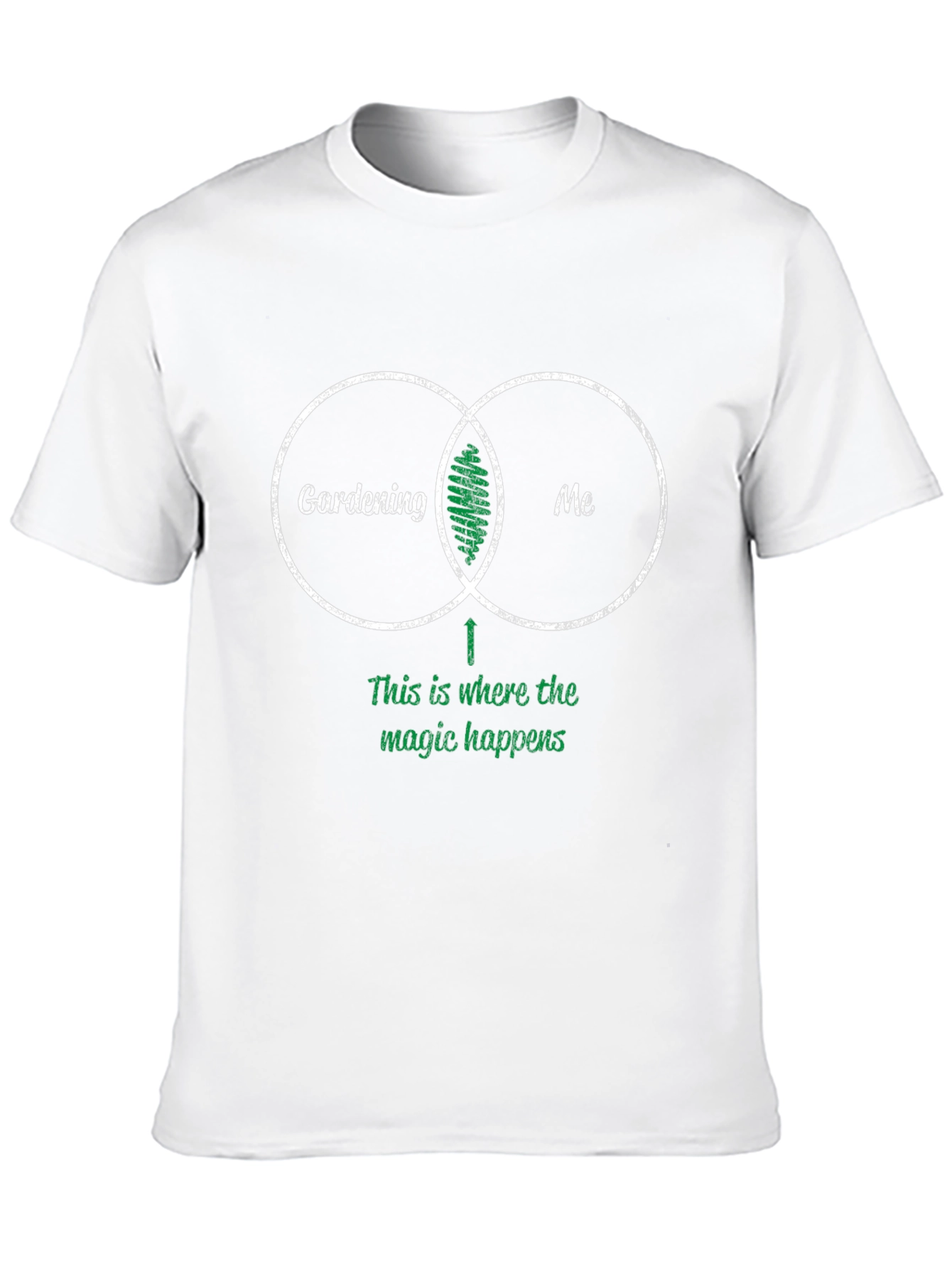 Gardening and Me T-Shirt - Magic Happens Here