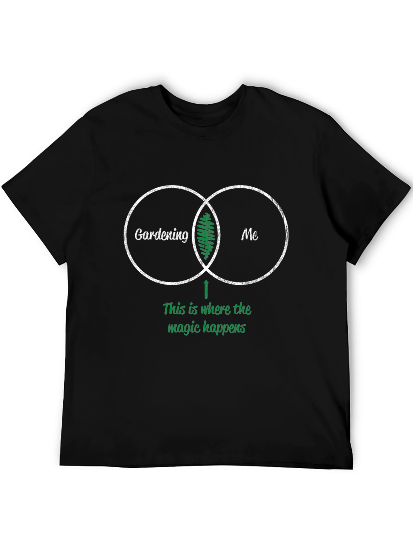 Gardening and Me T-Shirt - Magic Happens Here