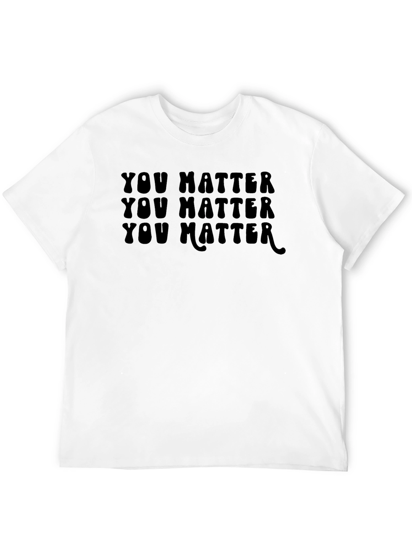 You Matter T-Shirt - Bold Graphic Tee