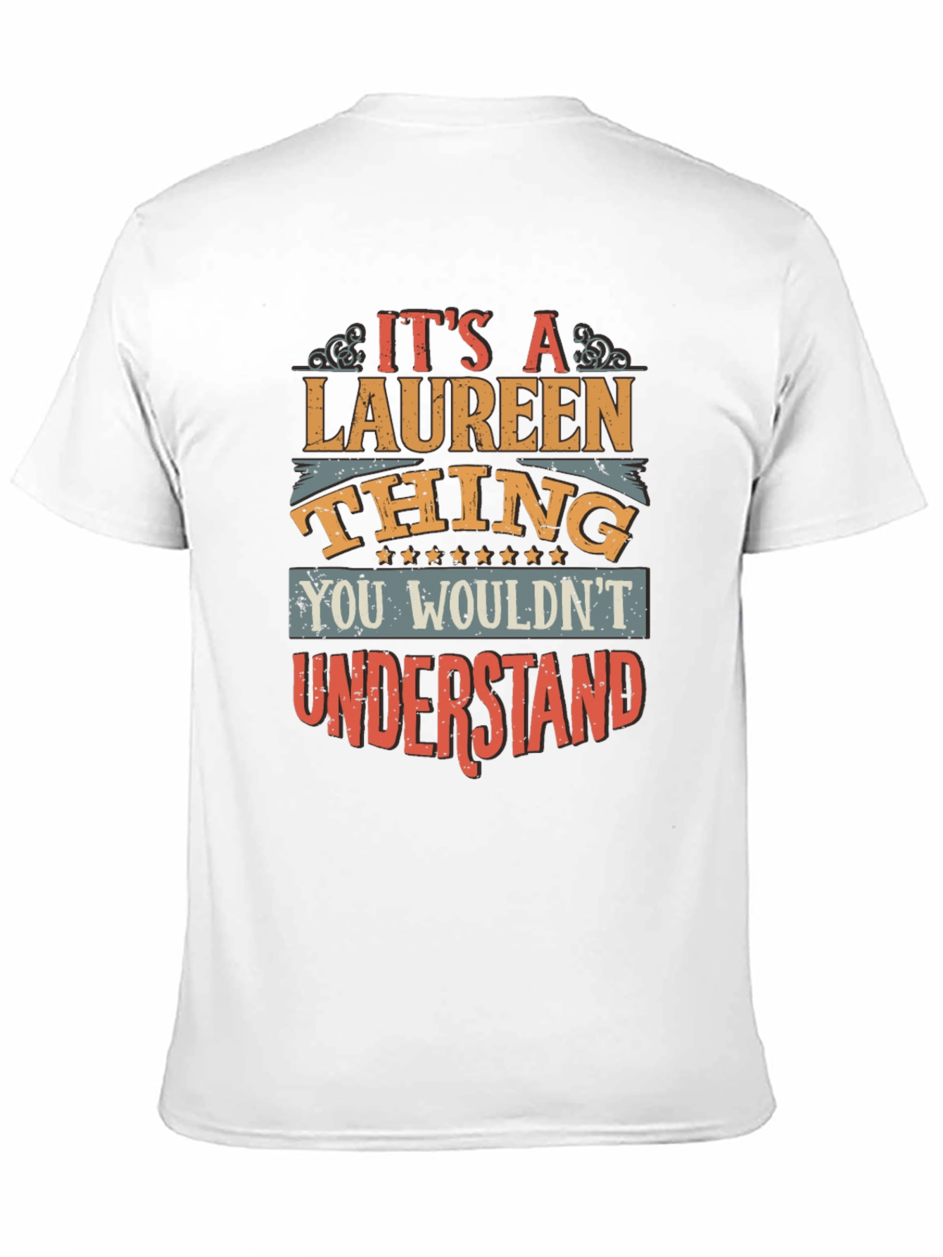 Its a Laureen Thing T-Shirt