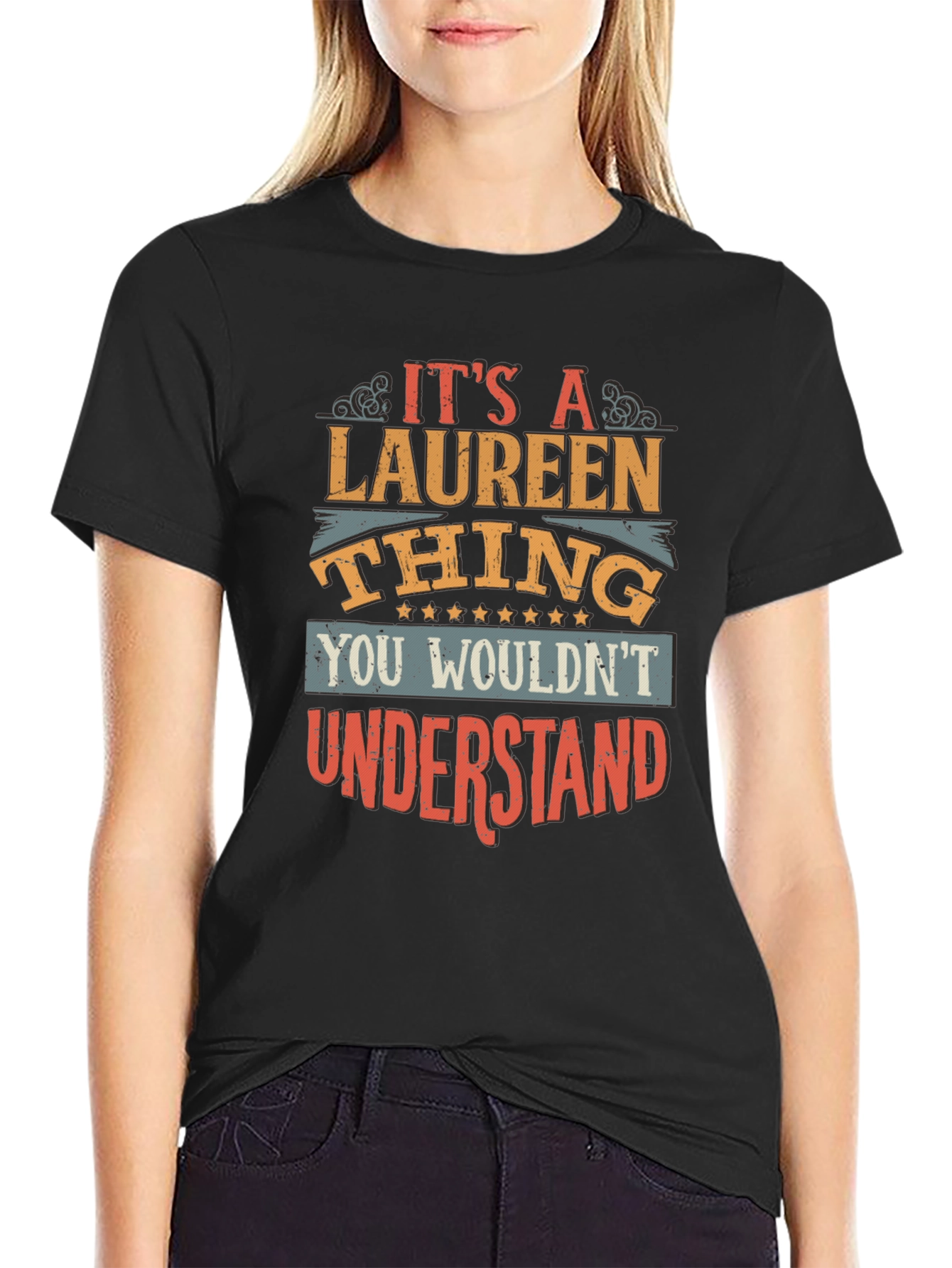 Its a Laureen Thing T-Shirt