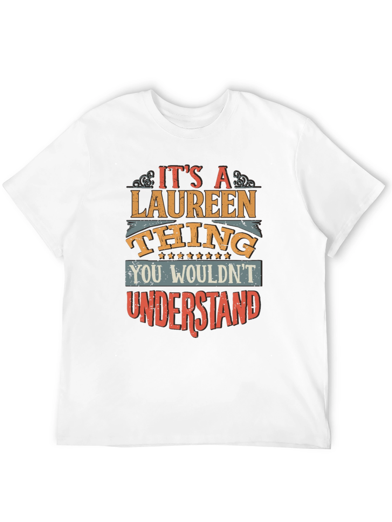 Its a Laureen Thing T-Shirt