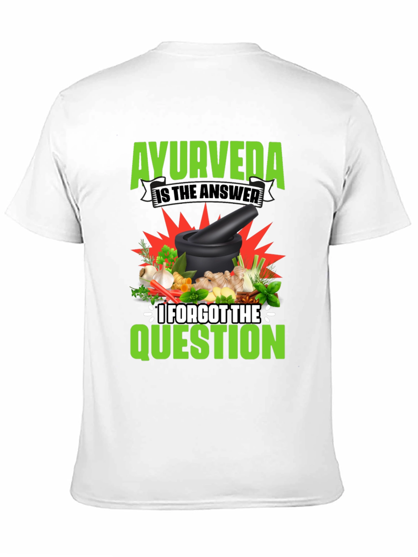 Ayurveda T-Shirt: The Answer Forgot the Question