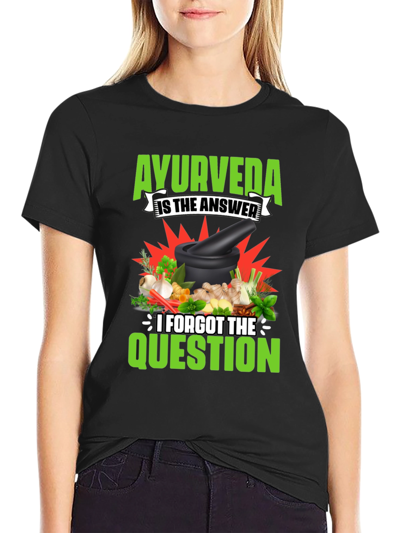 Ayurveda T-Shirt: The Answer Forgot the Question