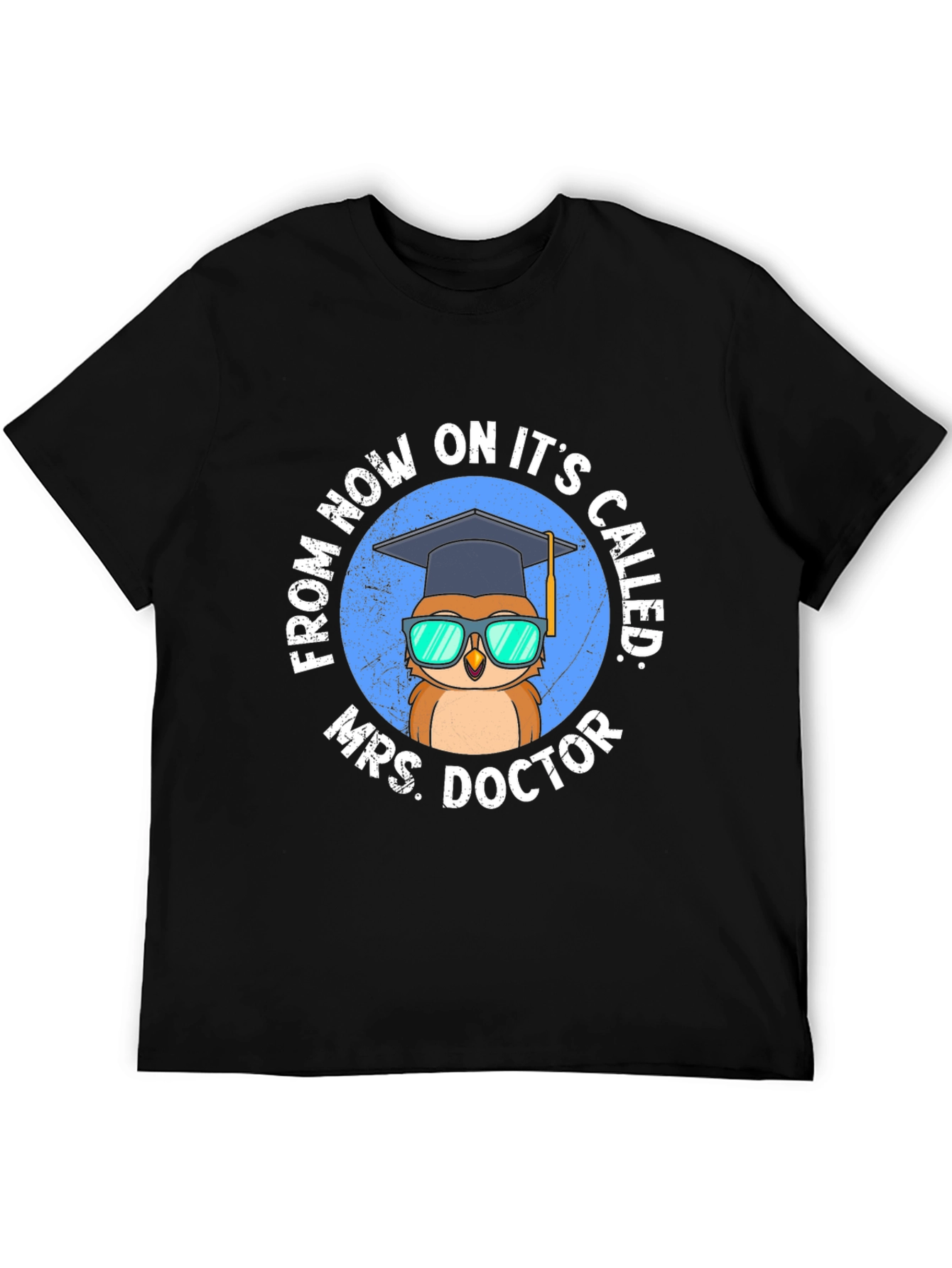 Mrs. Doctor Owl Graduation T-Shirt