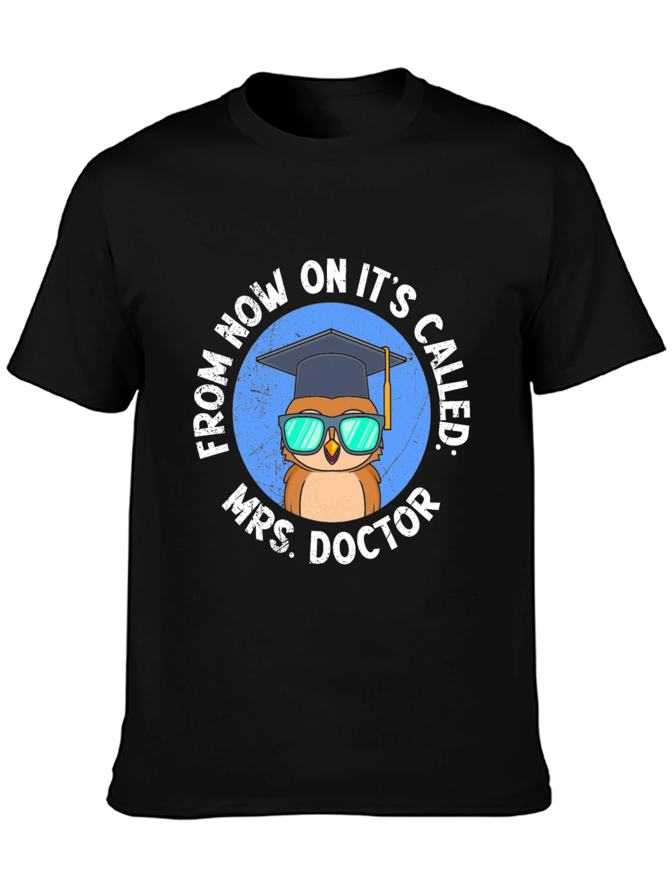Mrs. Doctor Owl Graduation T-Shirt