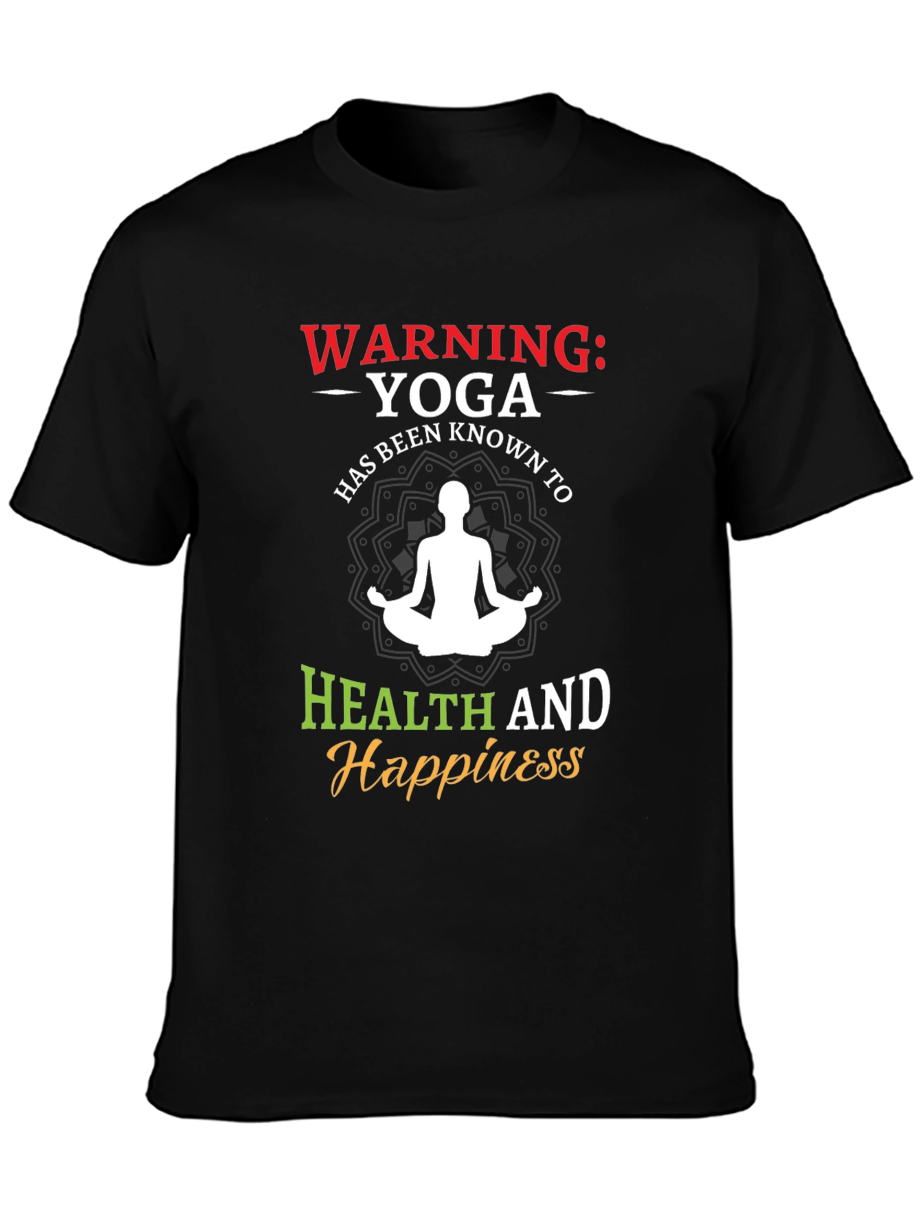 Warning: Yoga Health and Happiness Tee