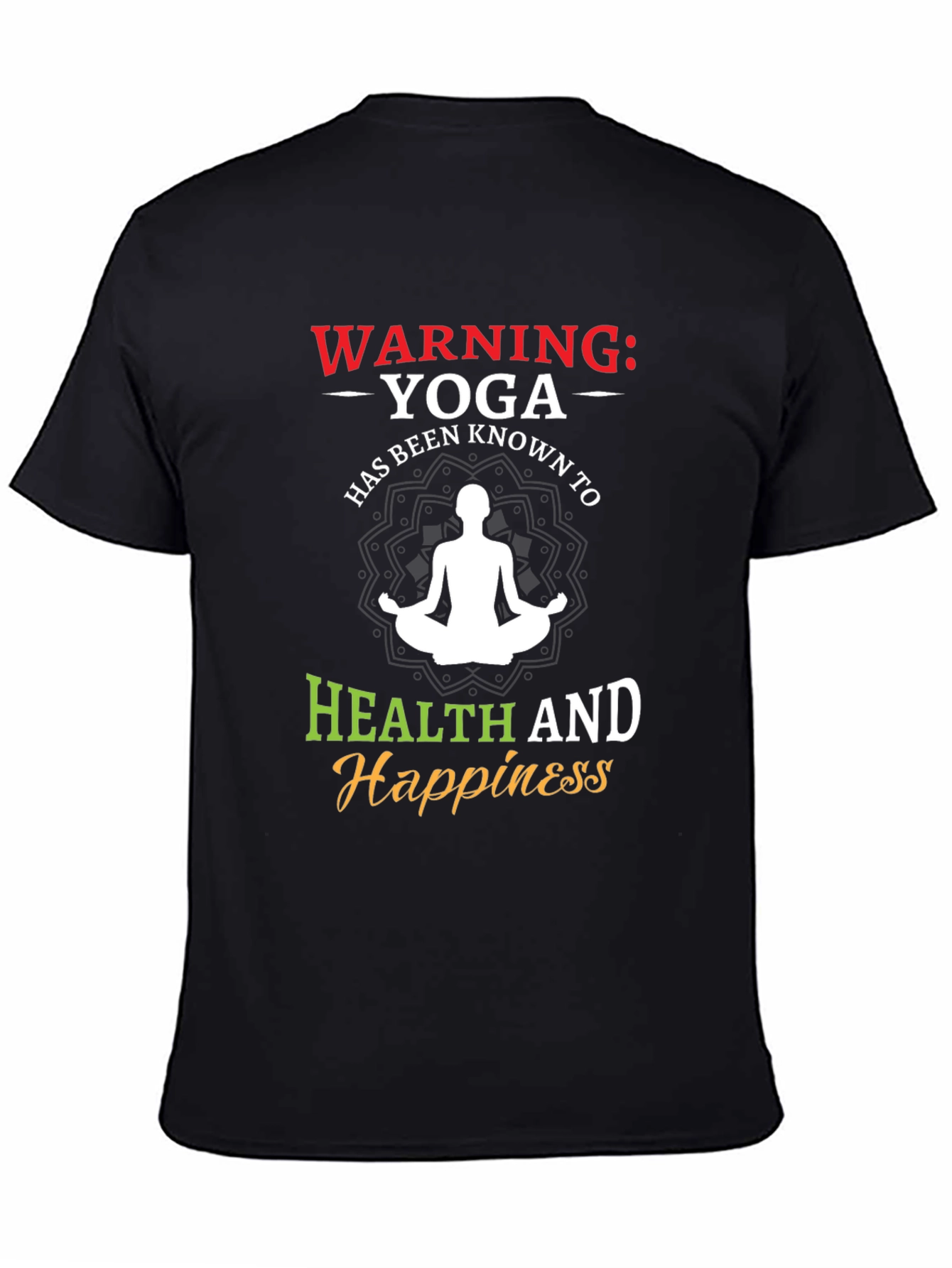 Warning: Yoga Health and Happiness Tee
