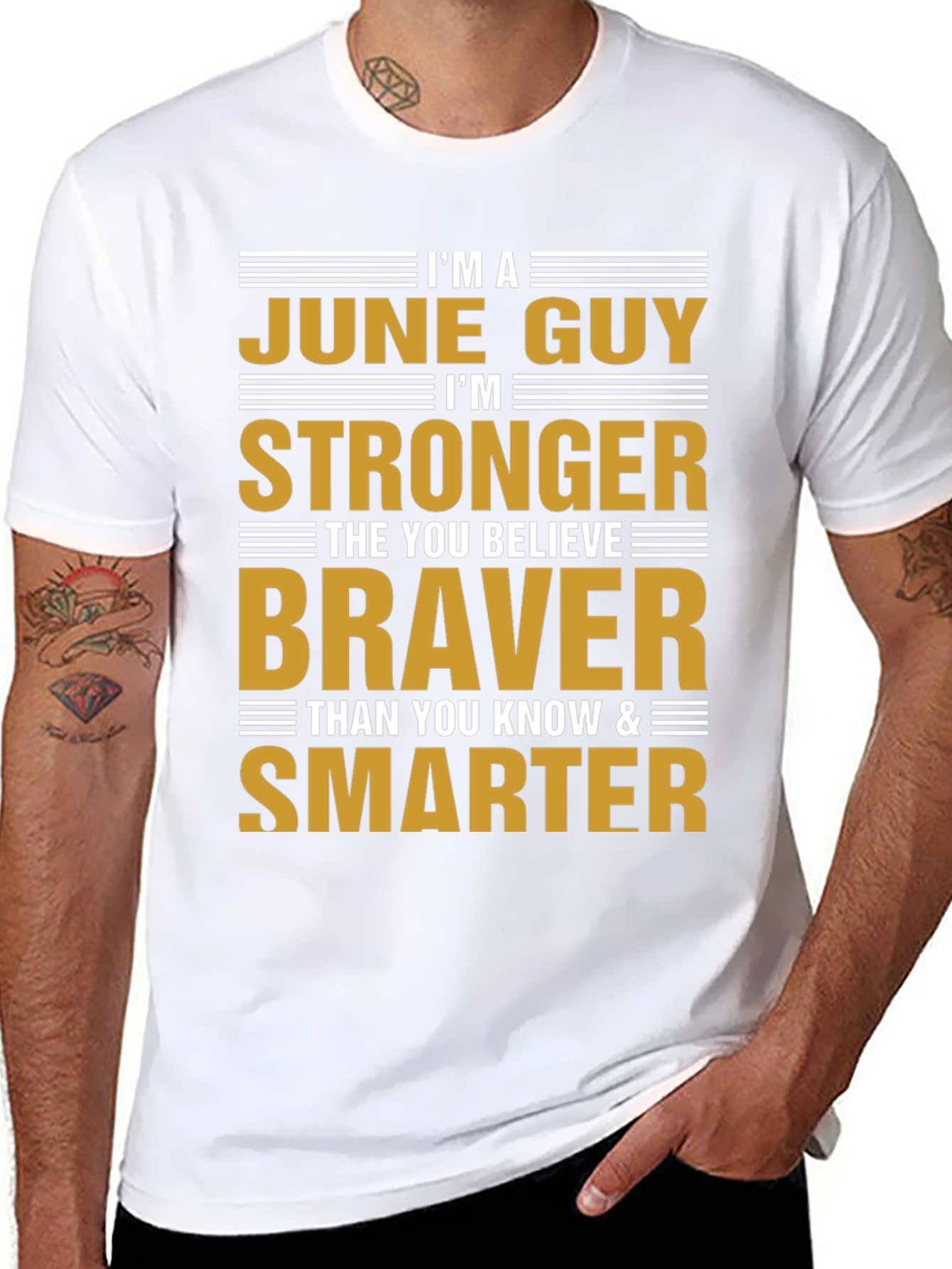 June Guy T-Shirt: Strong Brave Smart Birthday Gift