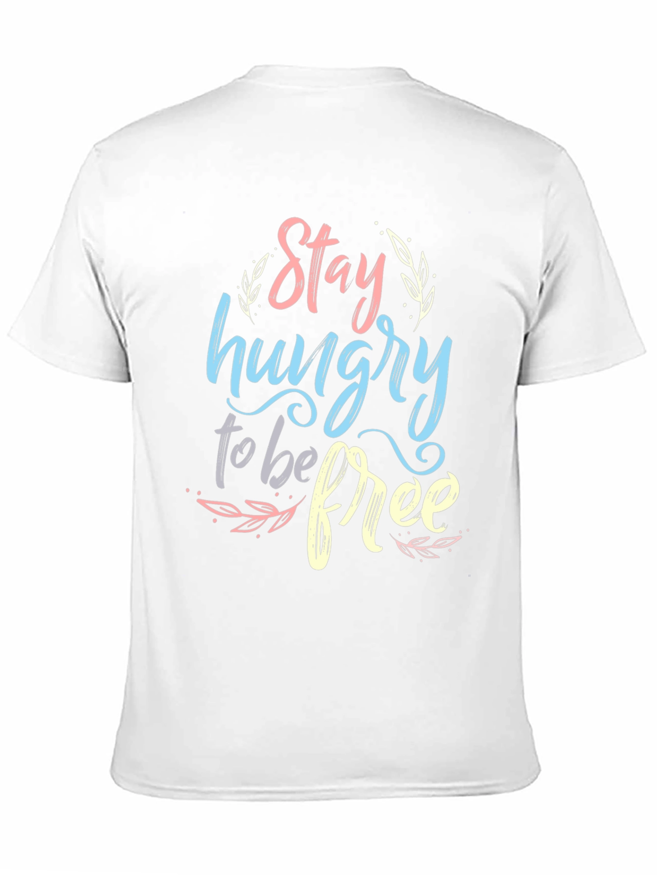 Stay Hungry To Be Free Graphic T-Shirt - Black