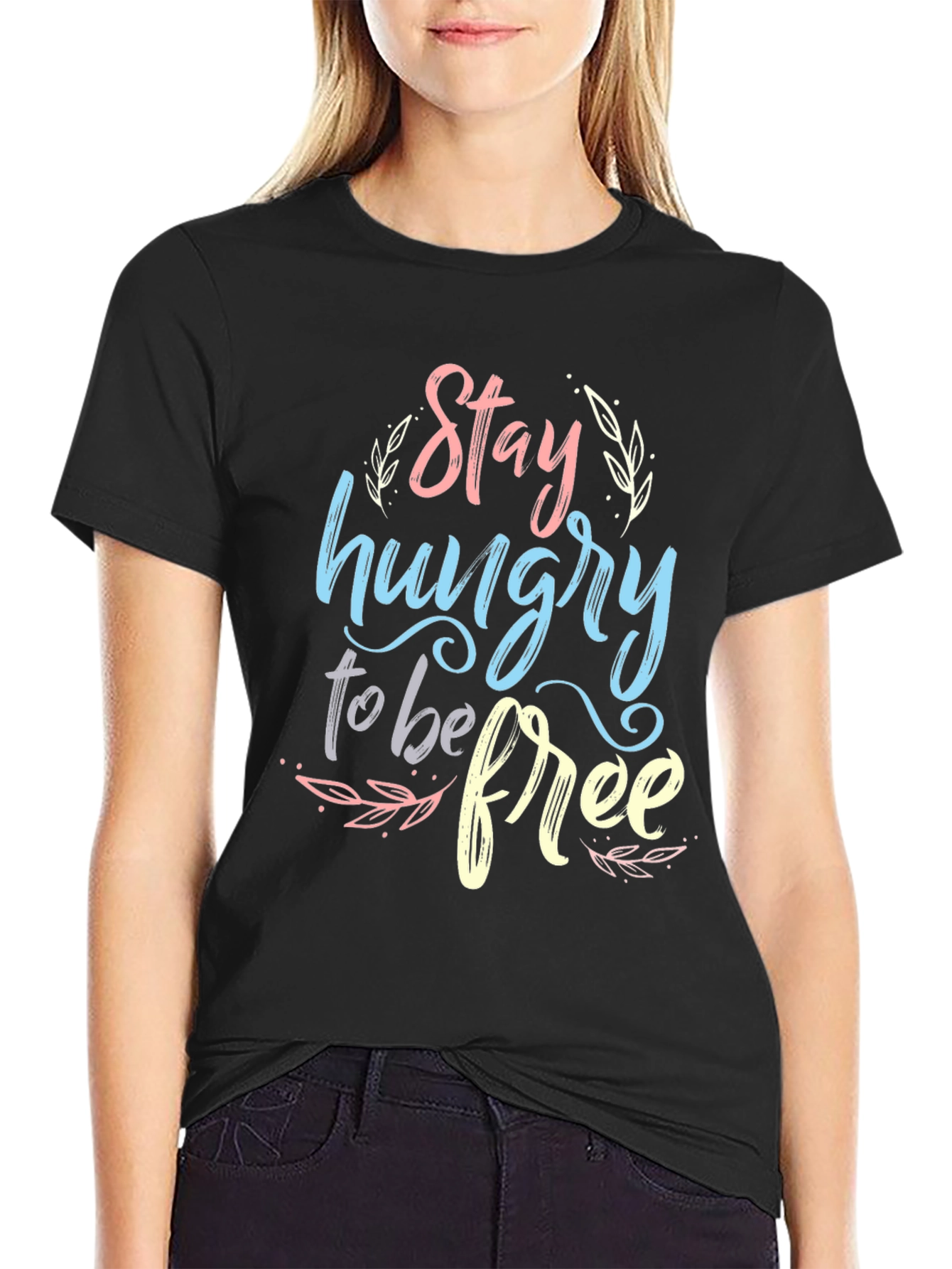 Stay Hungry To Be Free Graphic T-Shirt - Black