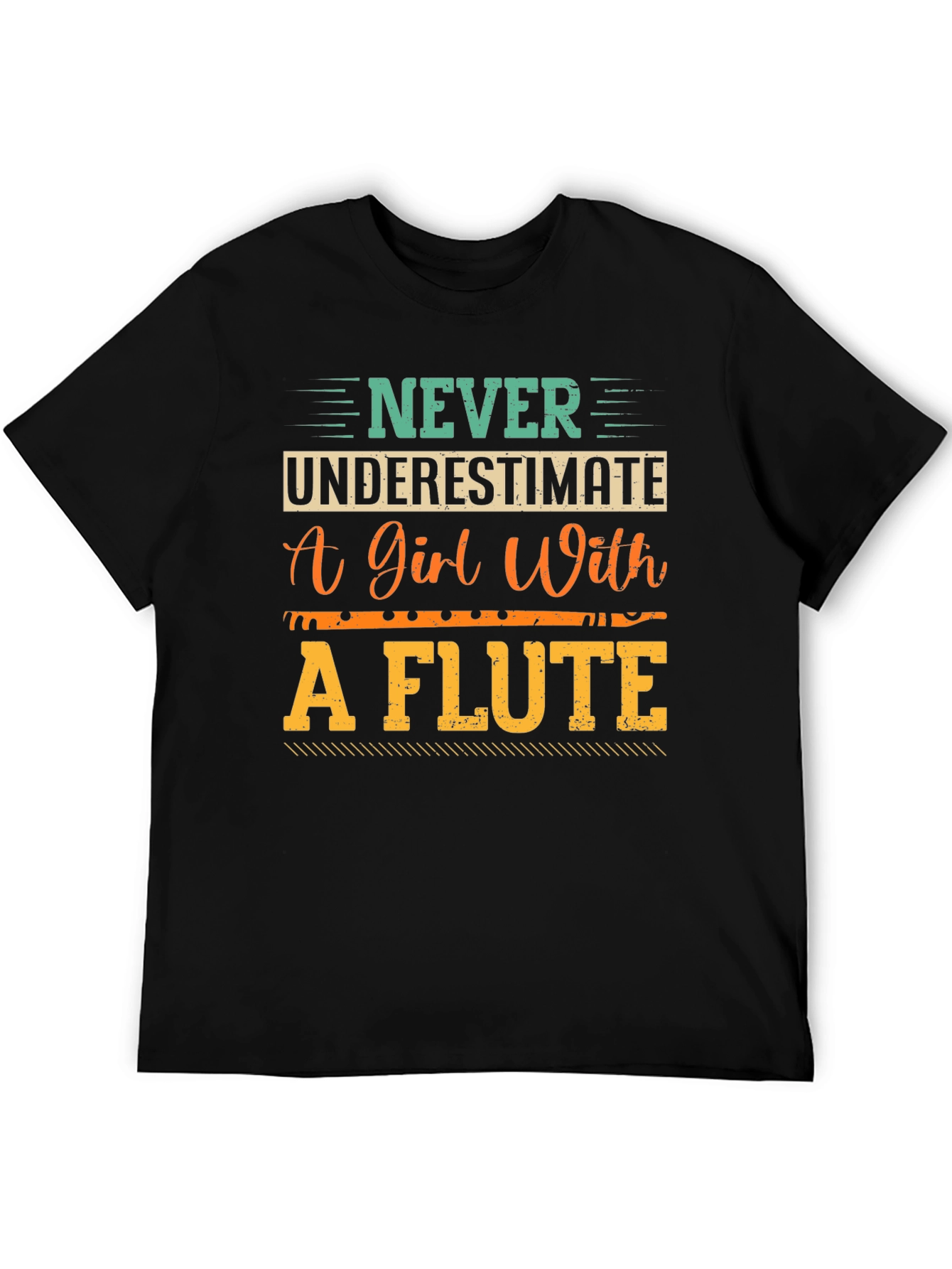 Never Underestimate a Girl with a Flute T-Shirt