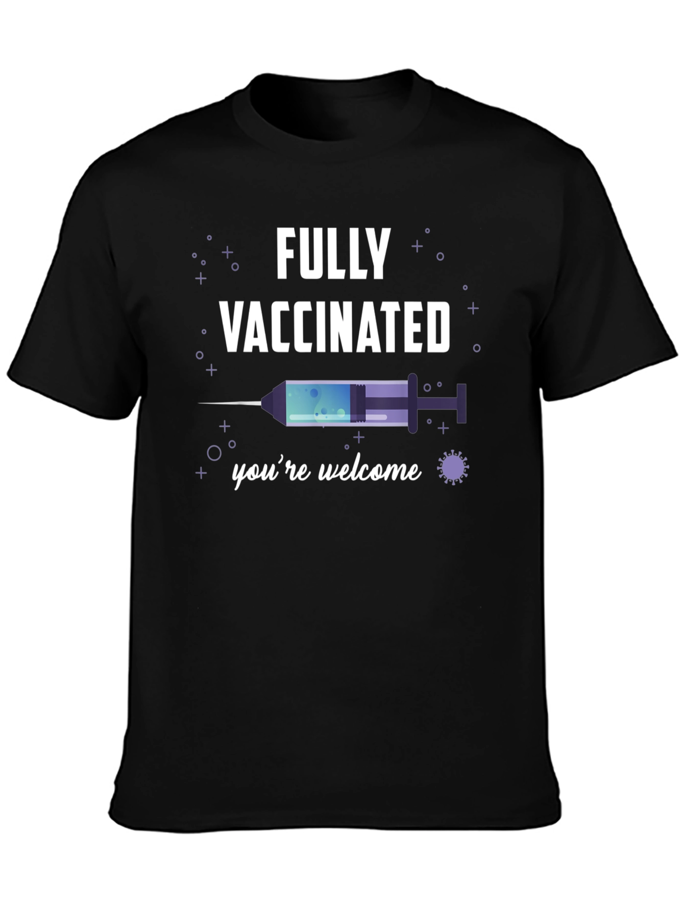 Fully Vaccinated T-Shirt Novelty Tee
