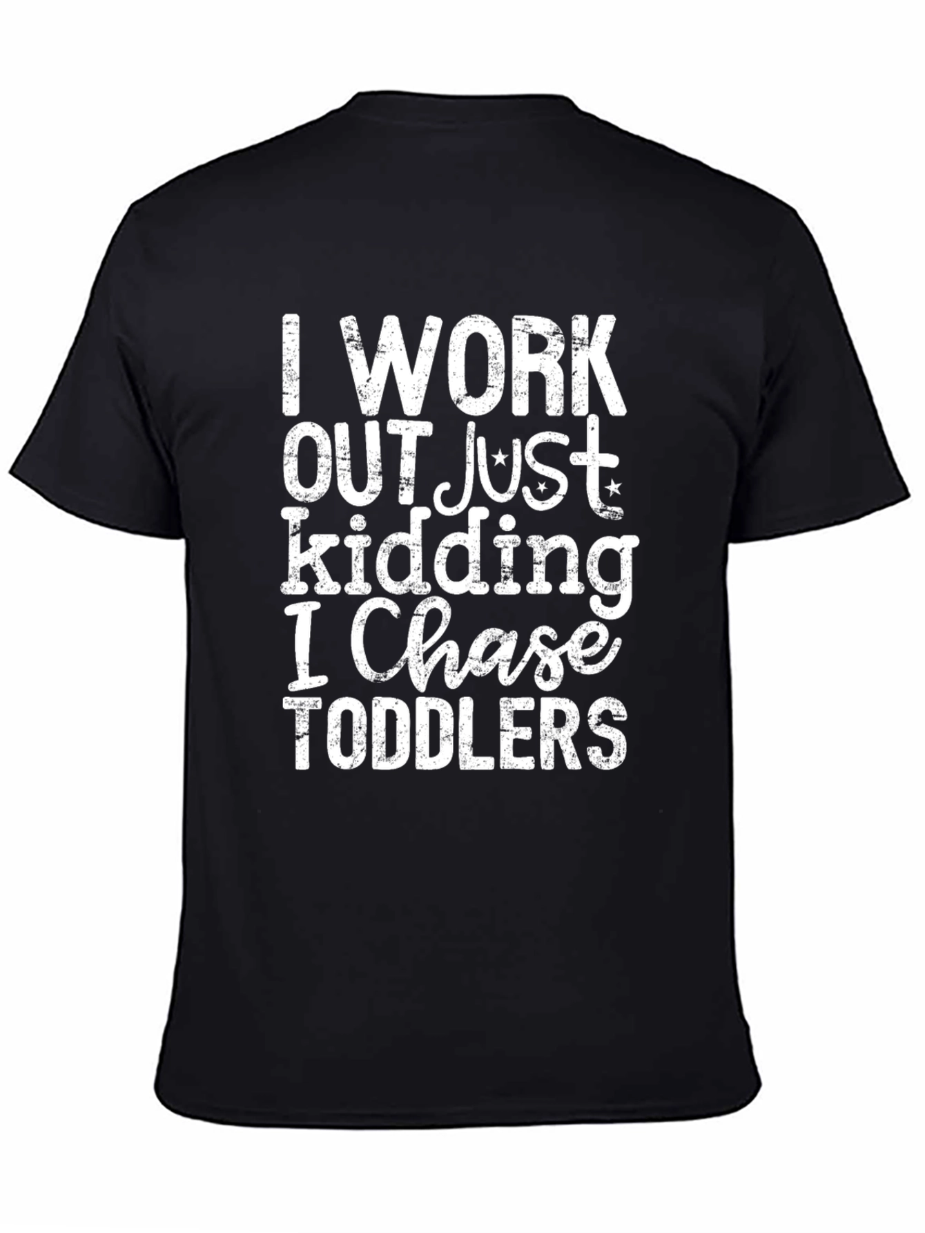 Funny I Chase Toddlers Graphic T-Shirt