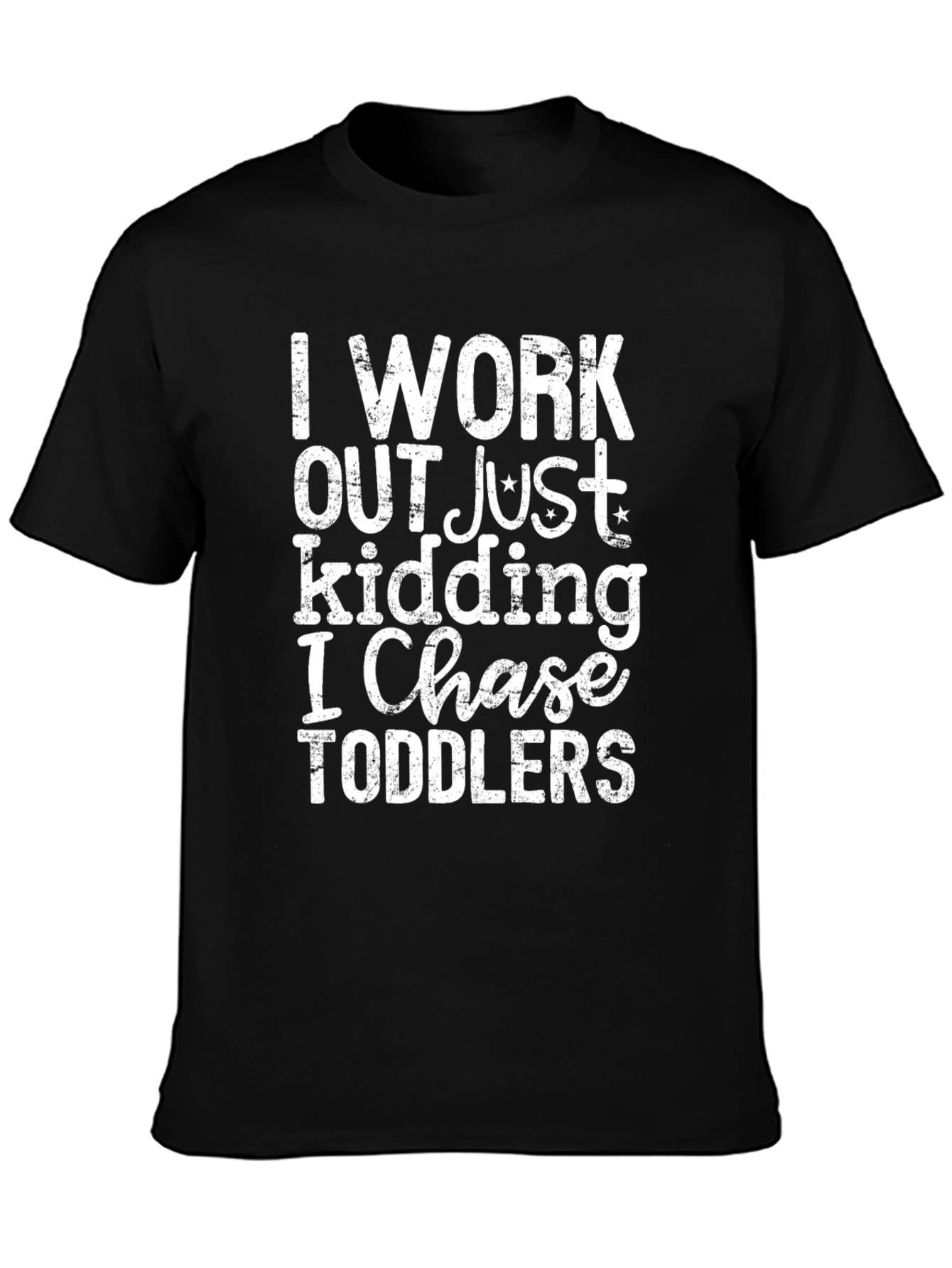 Funny I Chase Toddlers Graphic T-Shirt