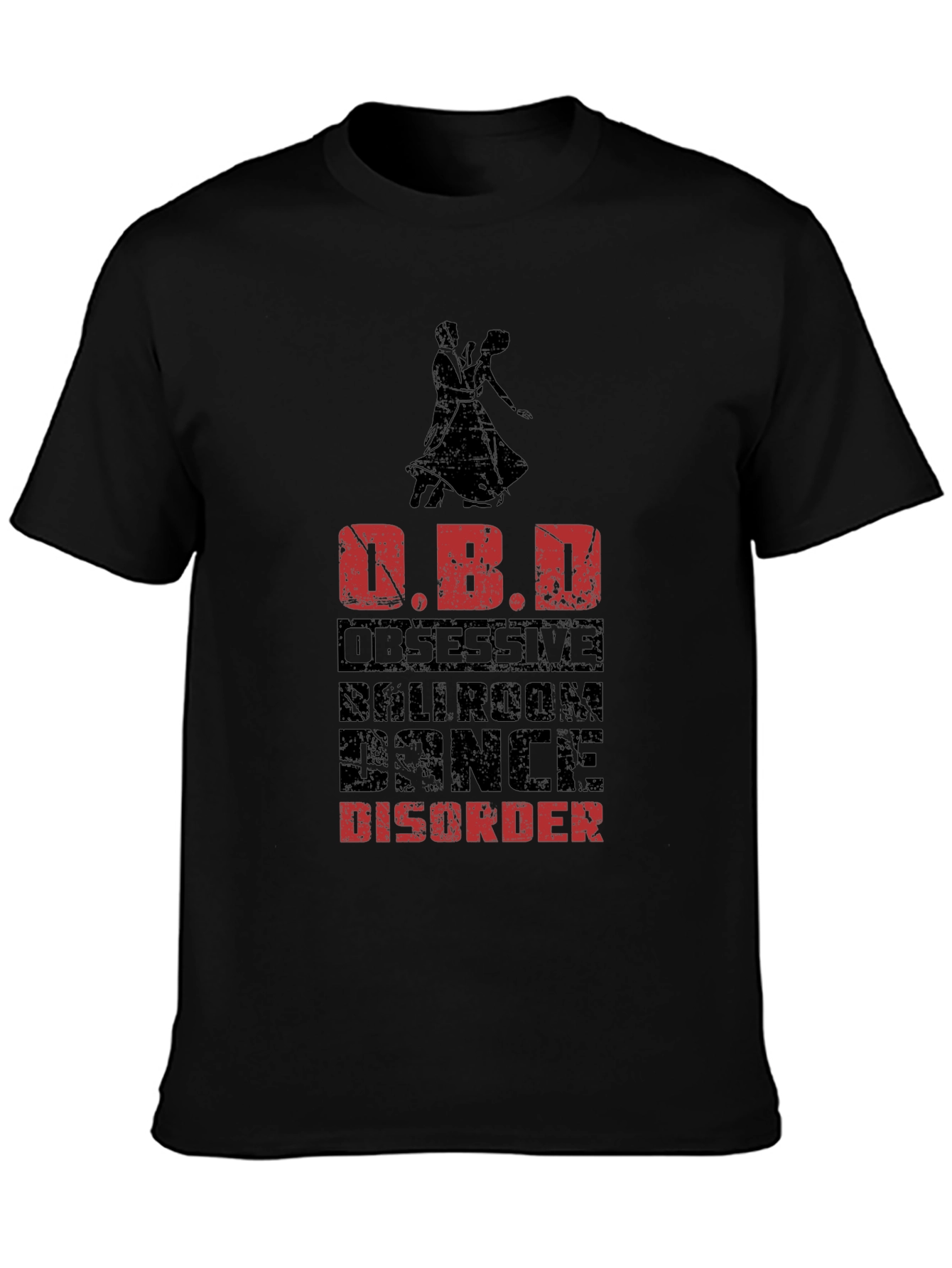 Ballroom Dance Obsessive Disorder T-Shirt