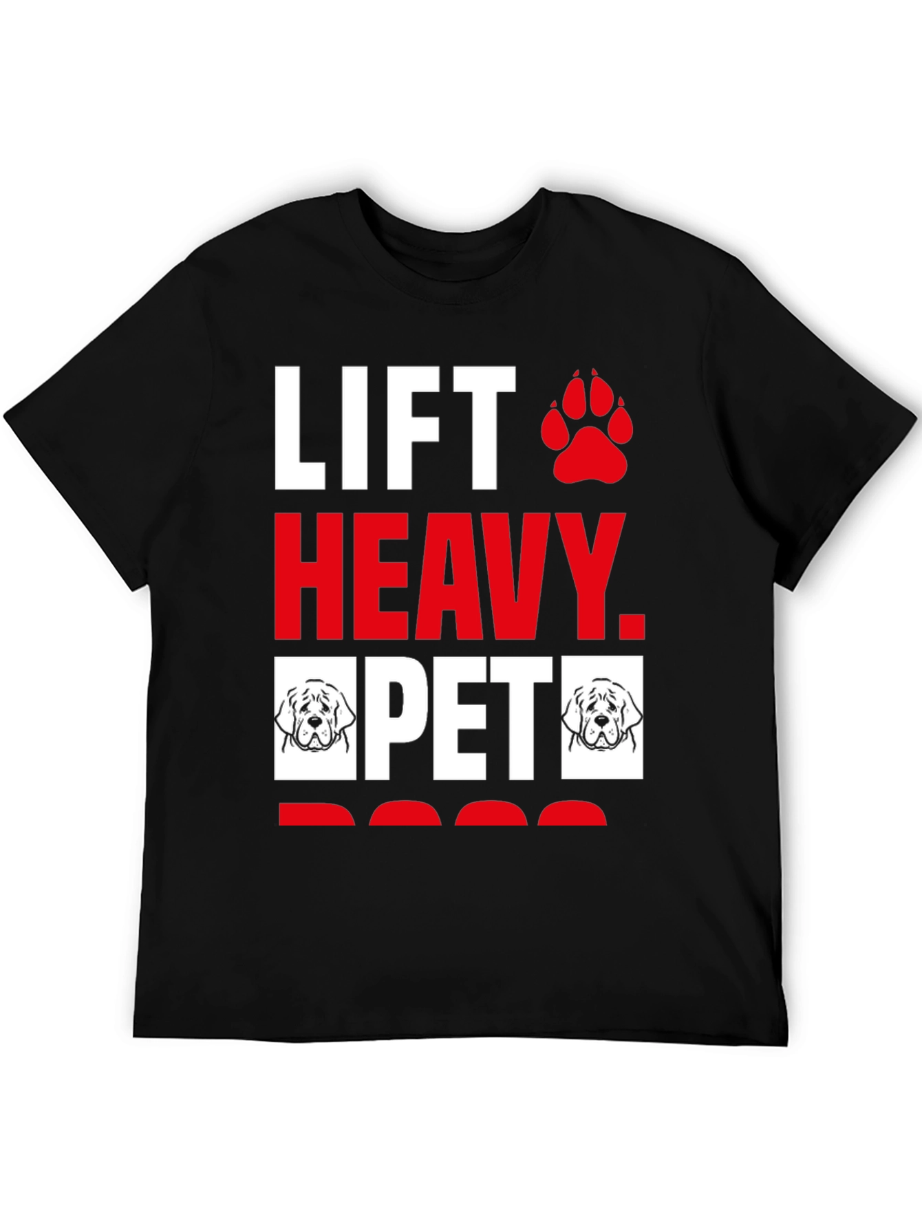 Lift Heavy Pet Dog T-Shirt