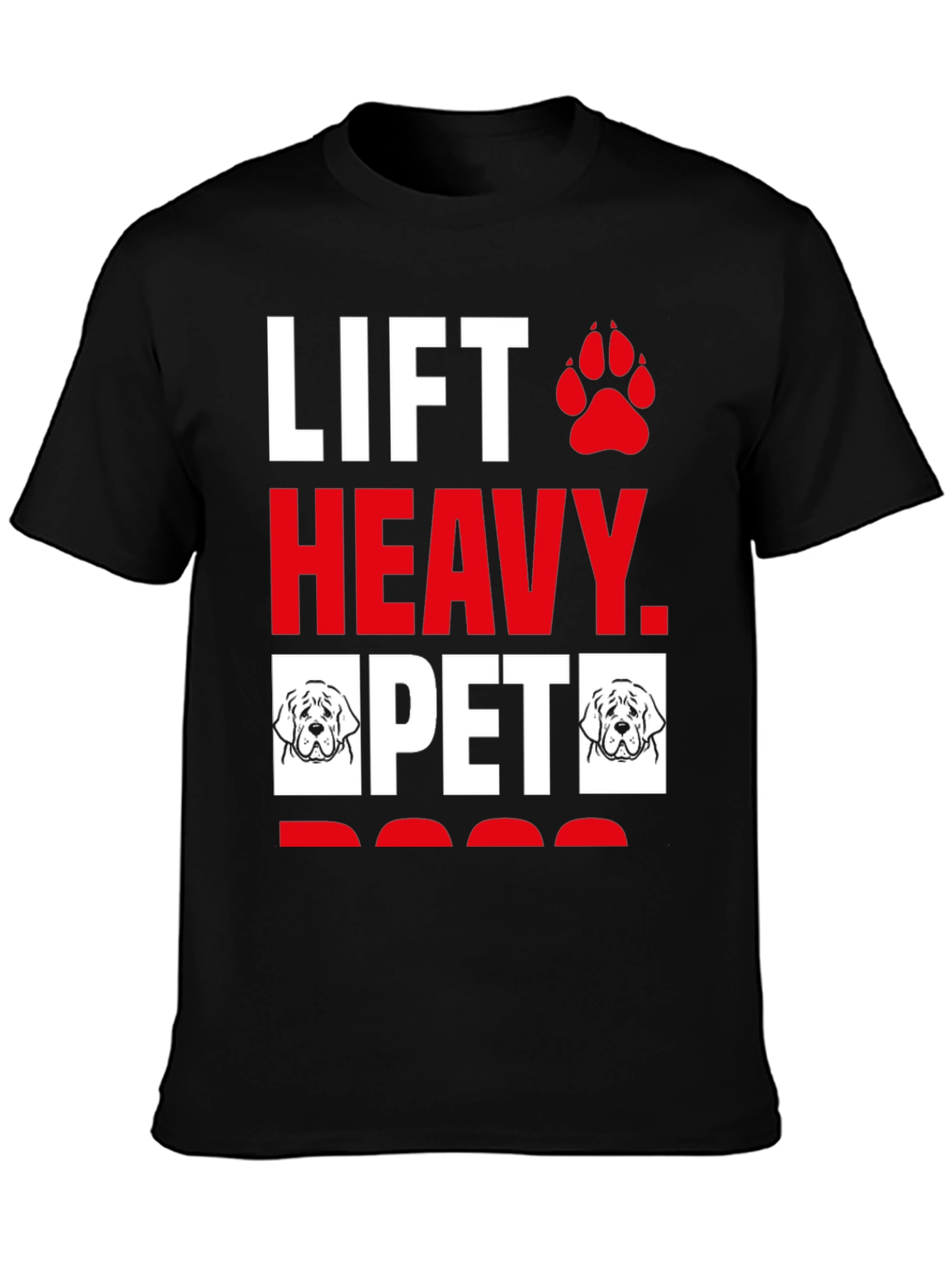 Lift Heavy Pet Dog T-Shirt