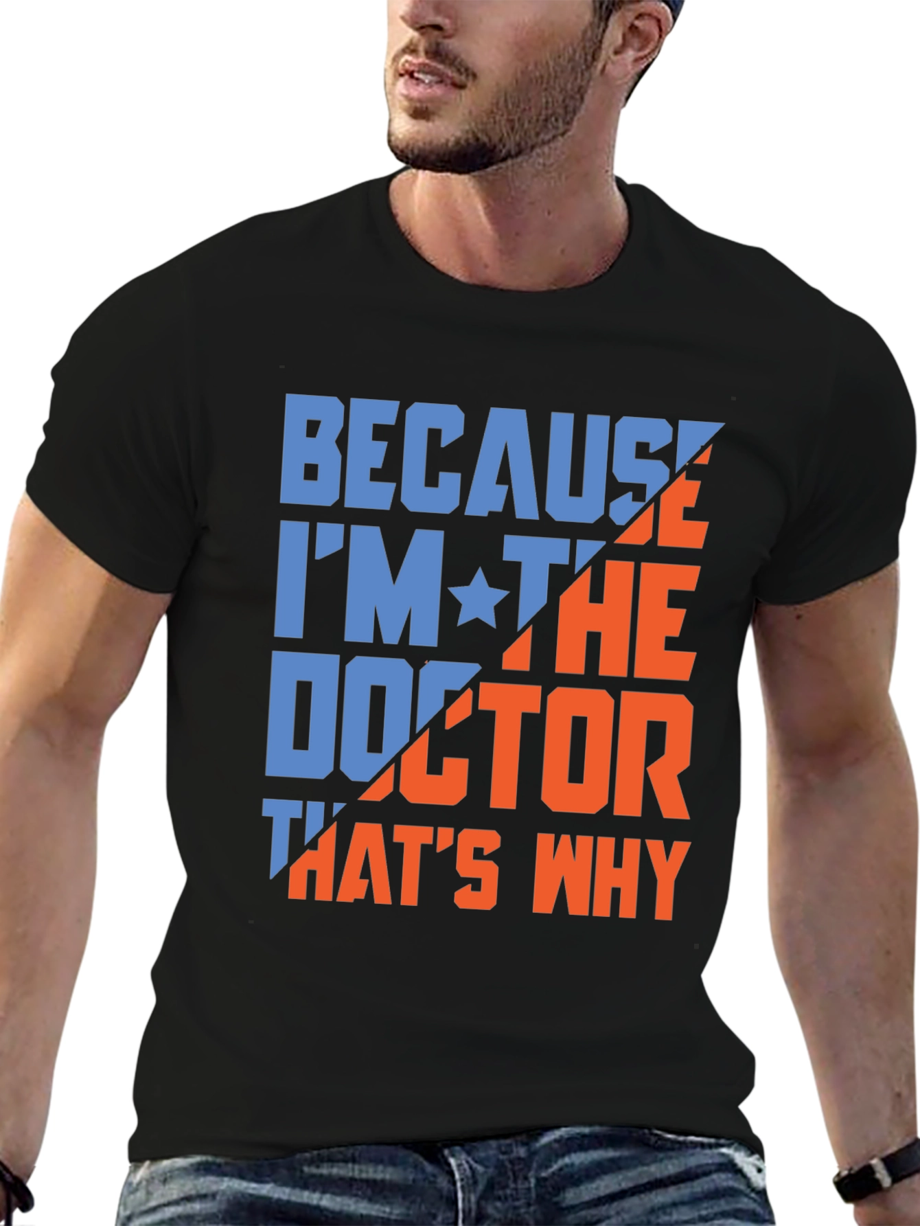 Because Im The Doctor T-Shirt