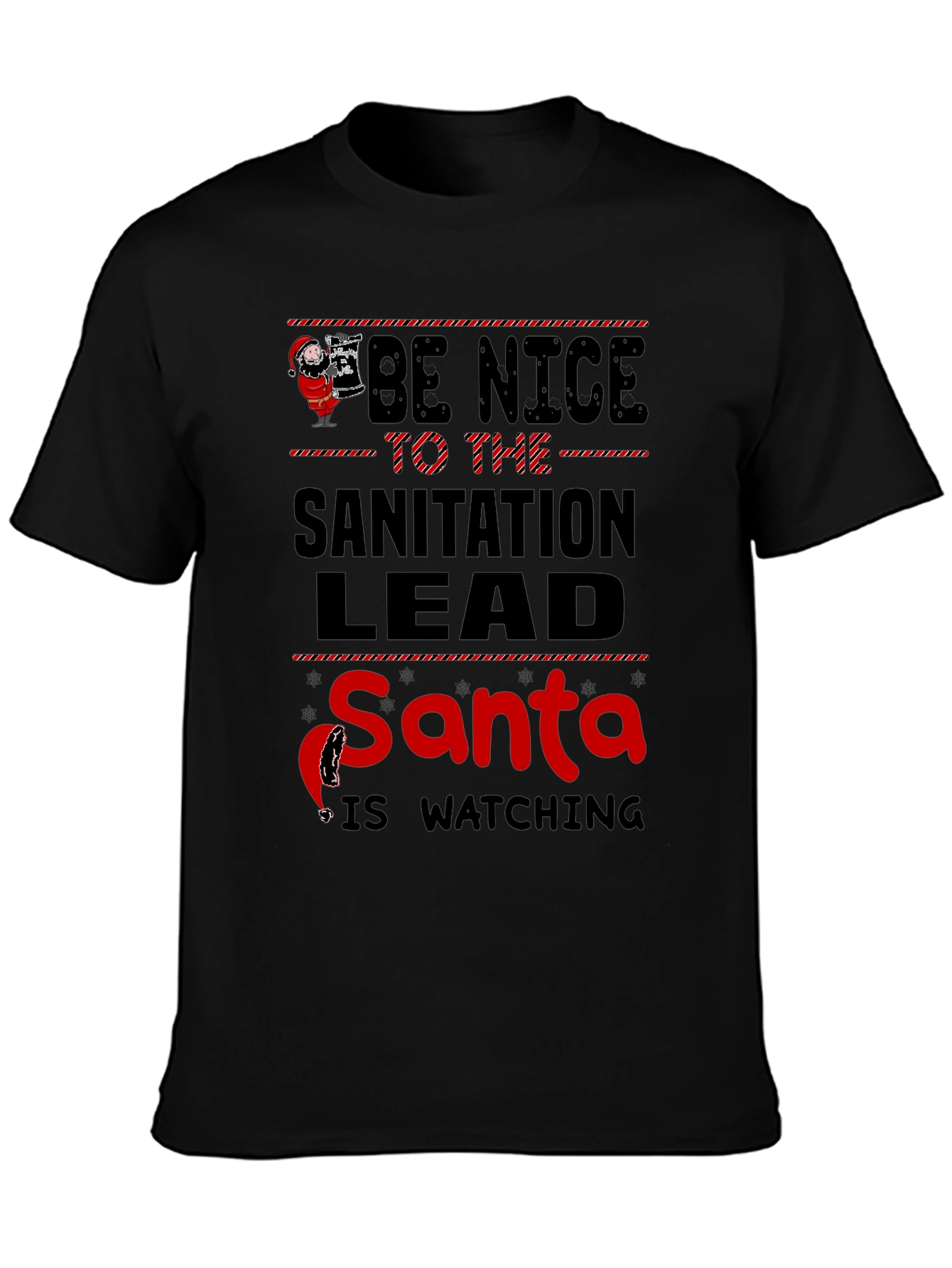 Be Nice to the Sanitation Lead Santa T-Shirt