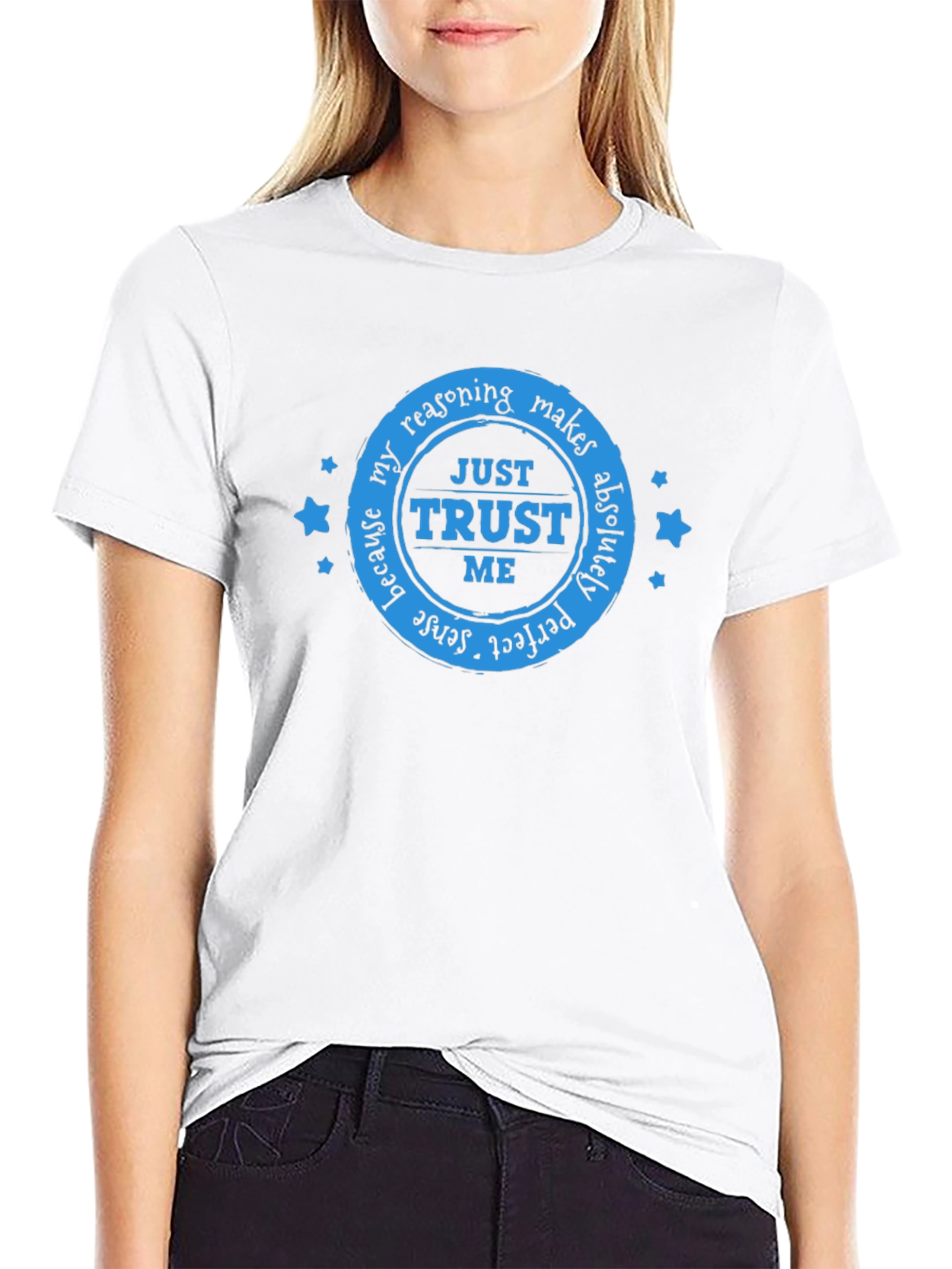 Just Trust Me Graphic T-Shirt - Crew Neck Tee