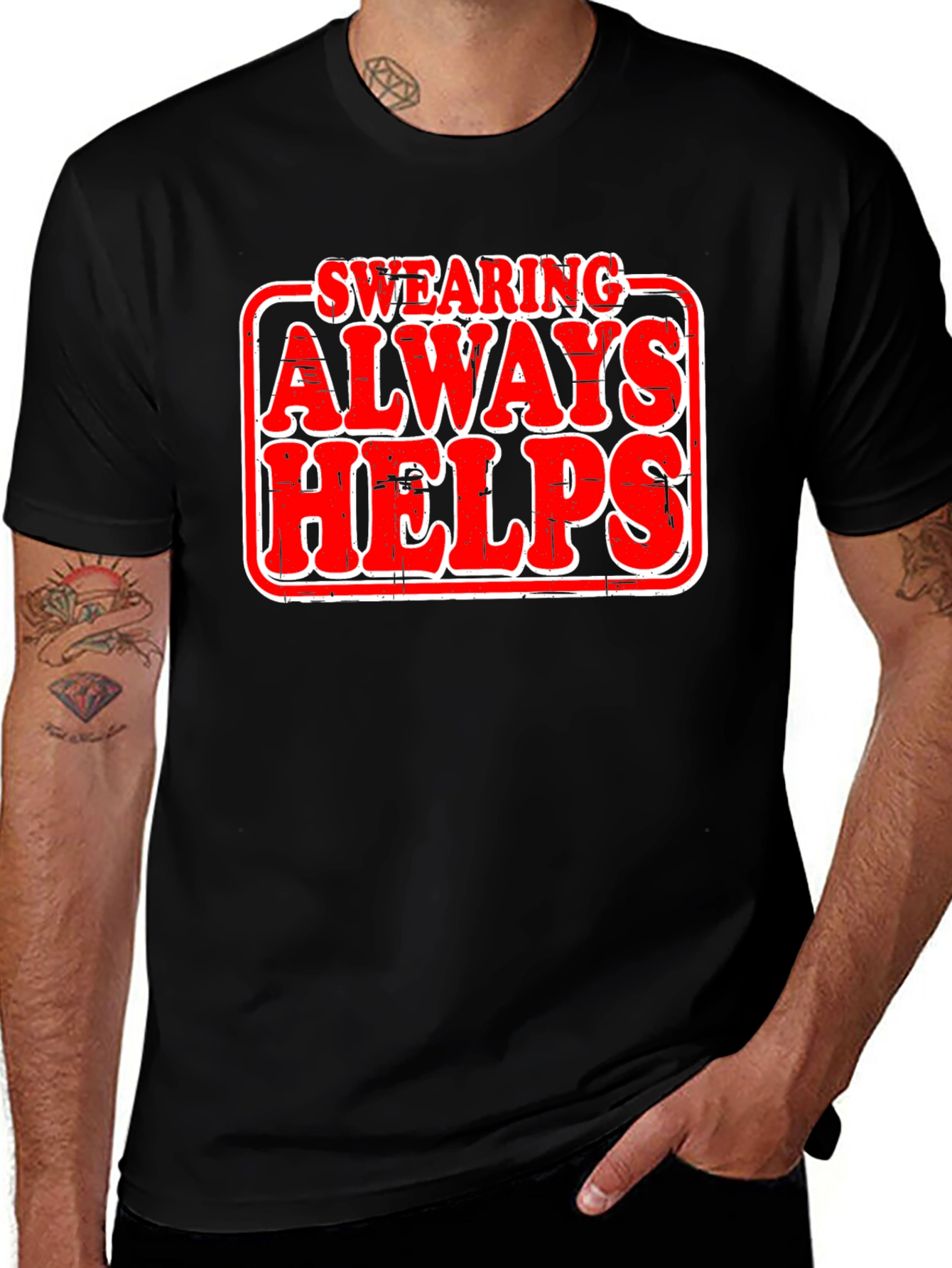 Swearing Always Helps T-Shirt