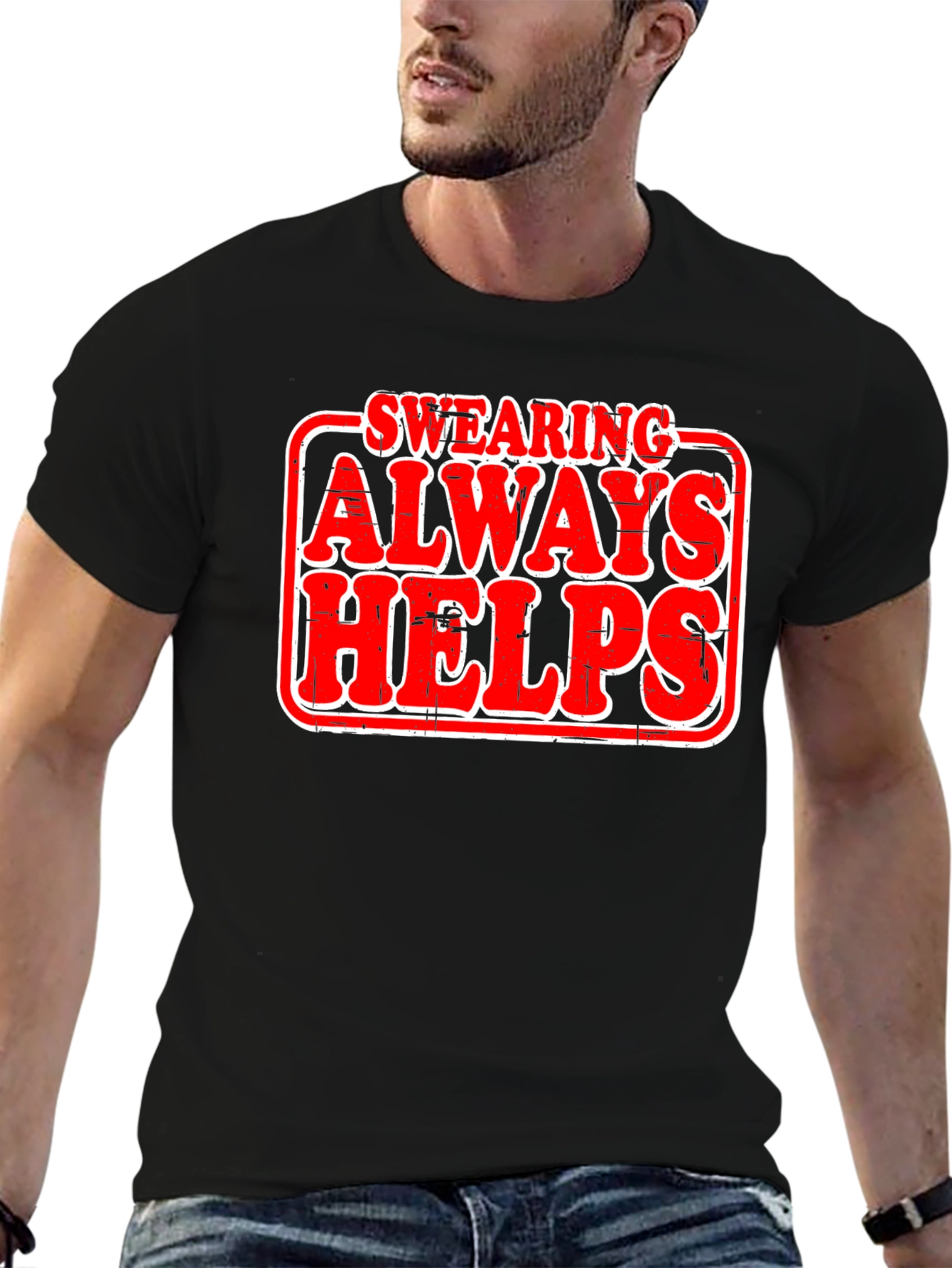 Swearing Always Helps T-Shirt