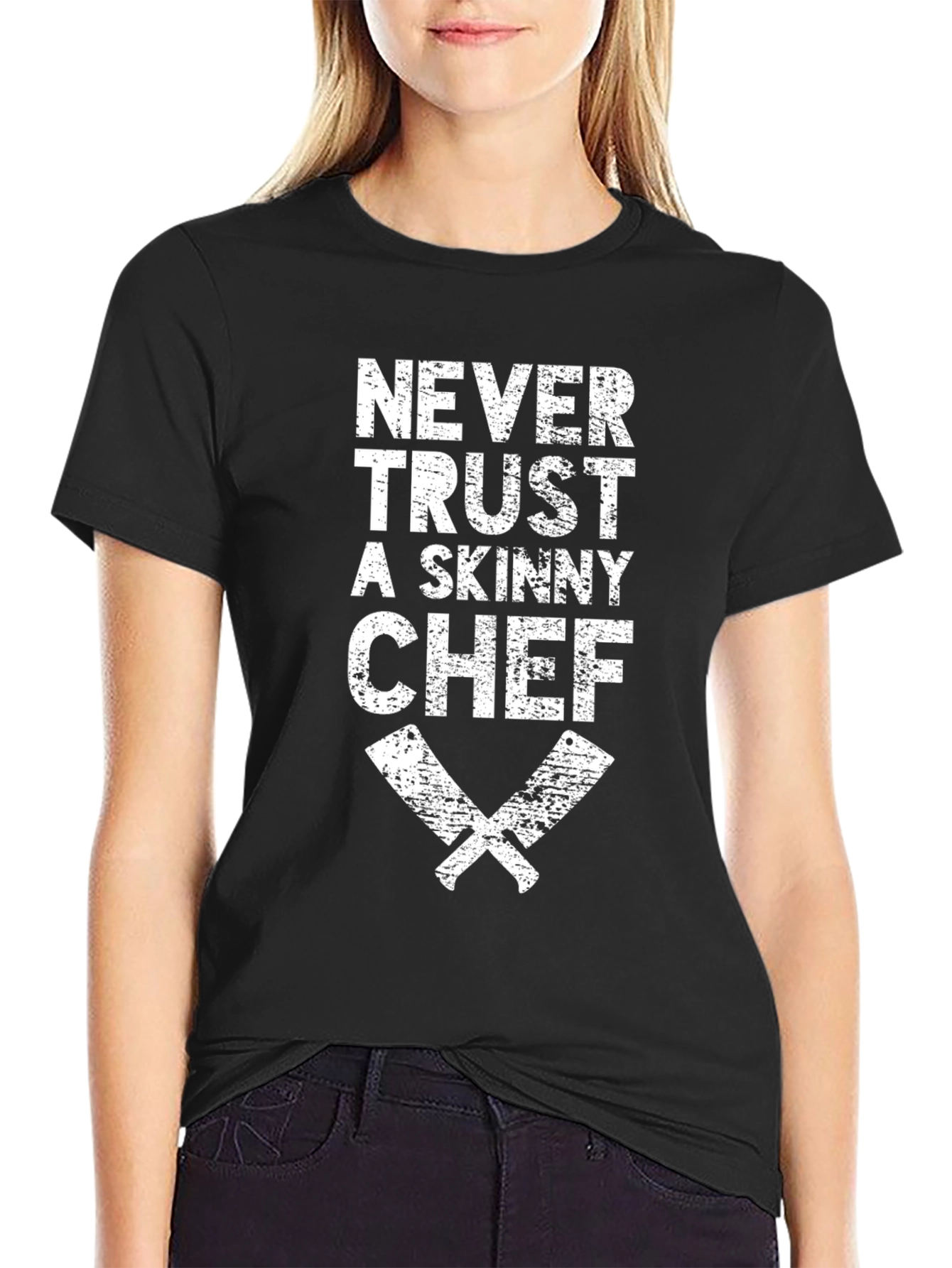 Never Trust a Skinny Chef Black T-Shirt