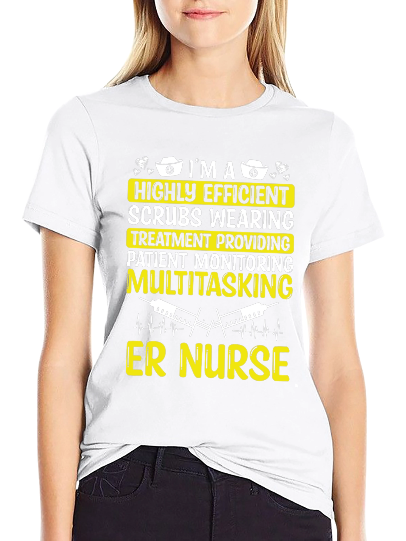 ER Nurse T-Shirt - Highly Efficient Medical Professional Tee