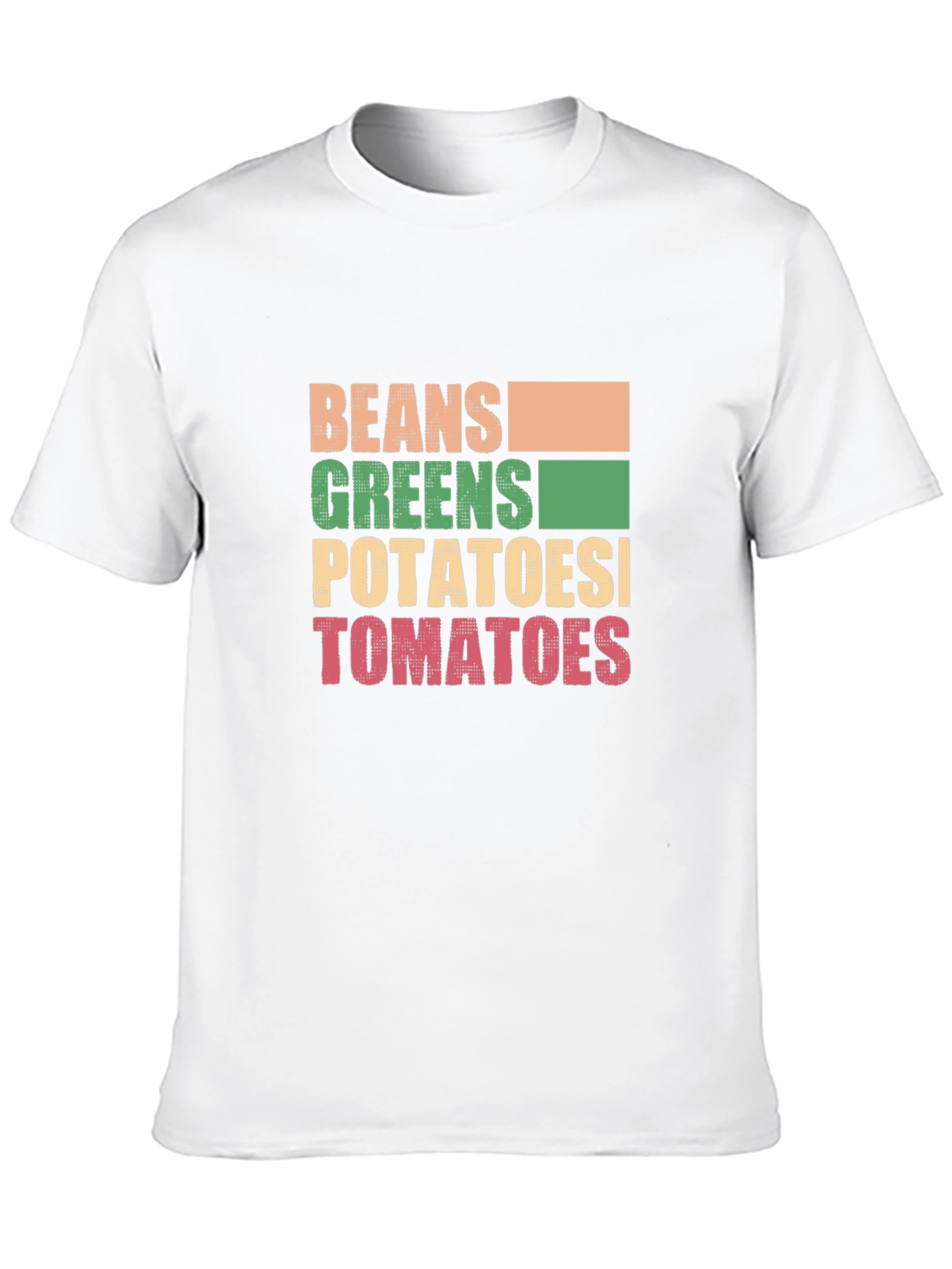 Beans Greens Potatoes Tomatoes T-Shirt
