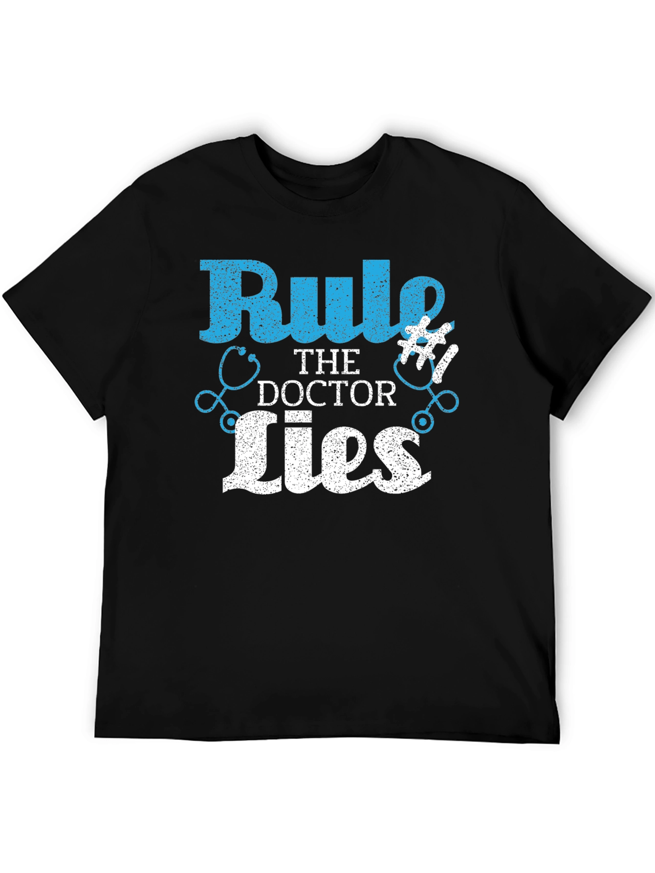 Rule #1 The Doctor Lies T-Shirt