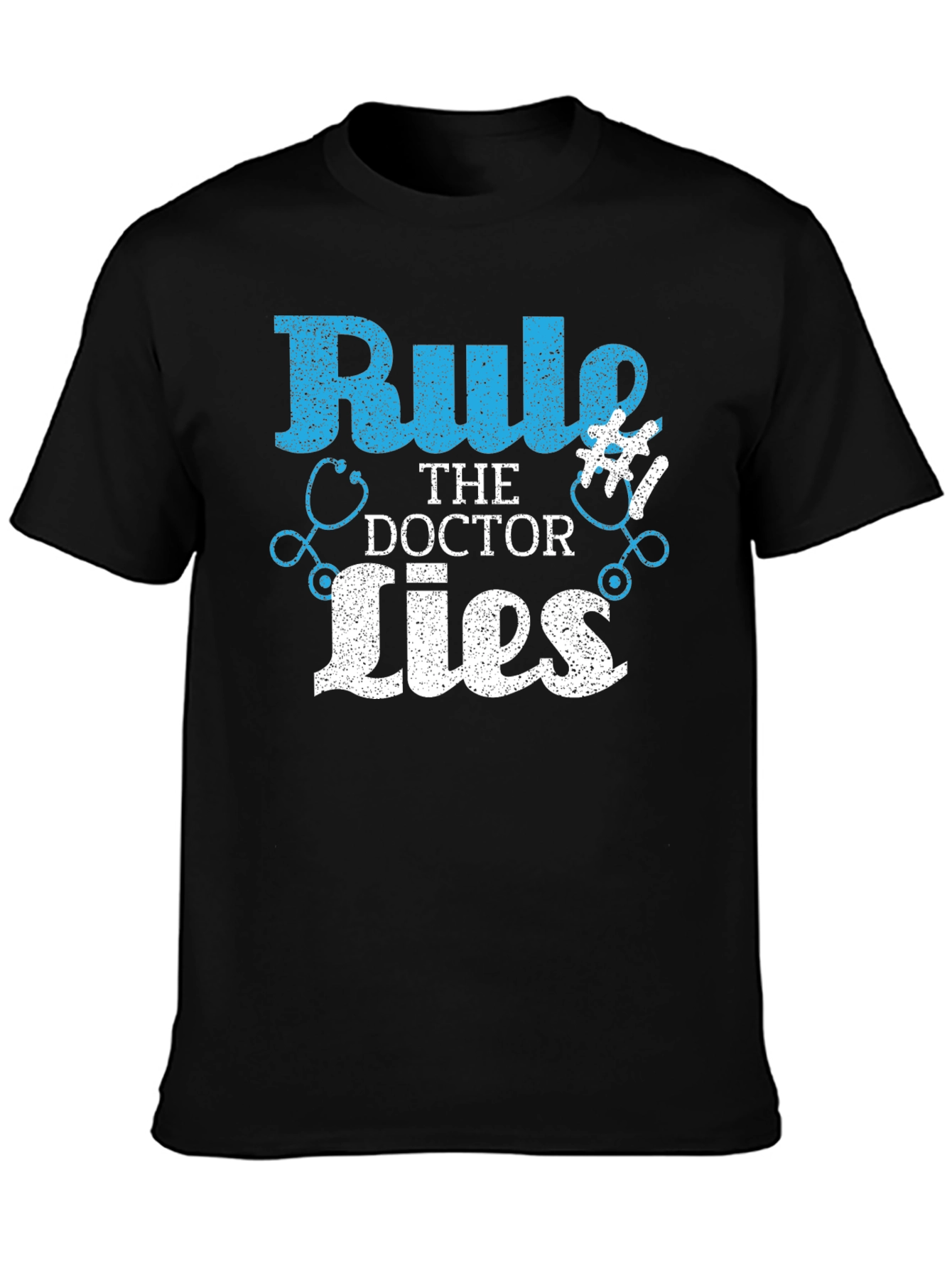 Rule #1 The Doctor Lies T-Shirt