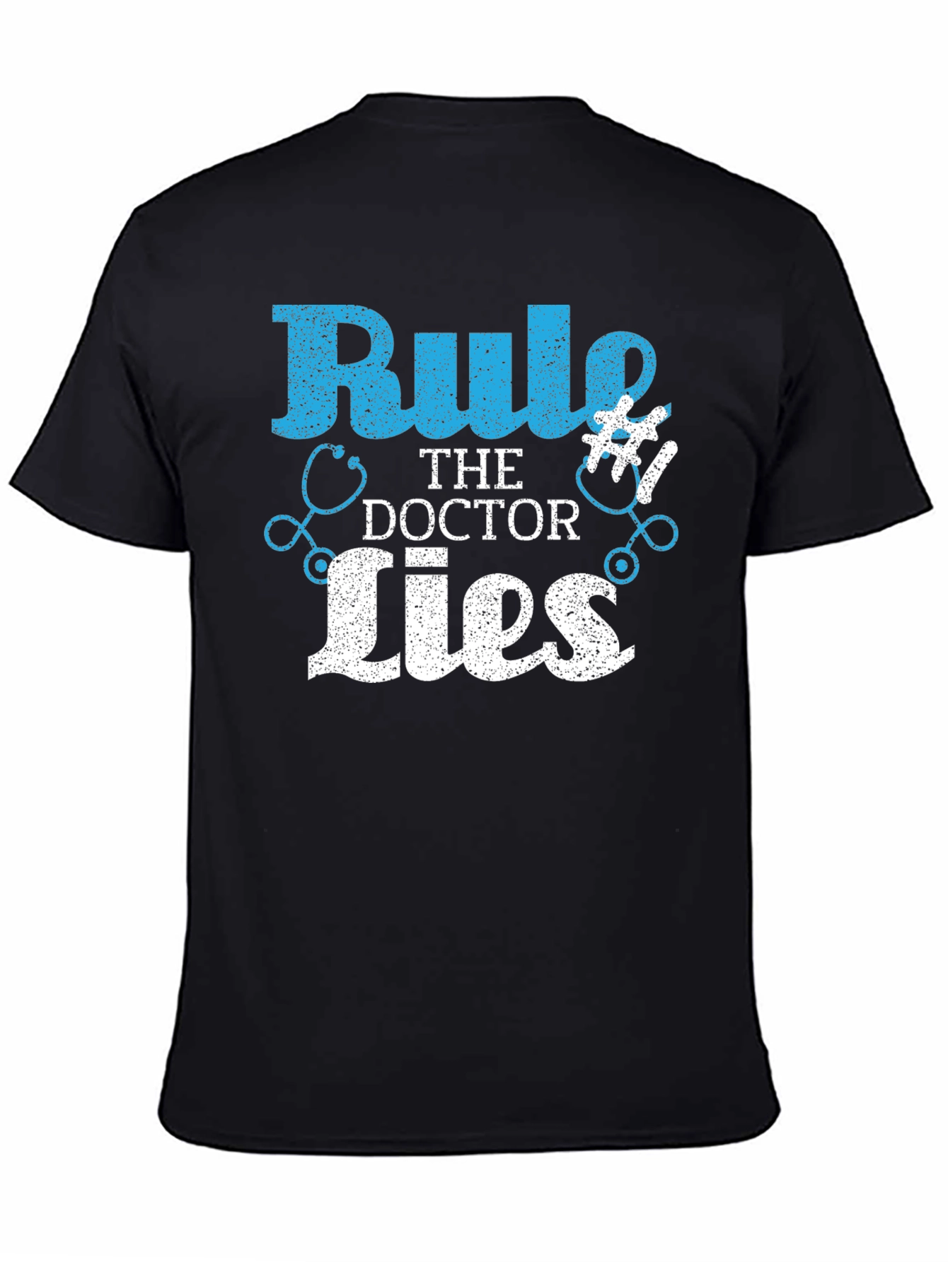 Rule #1 The Doctor Lies T-Shirt