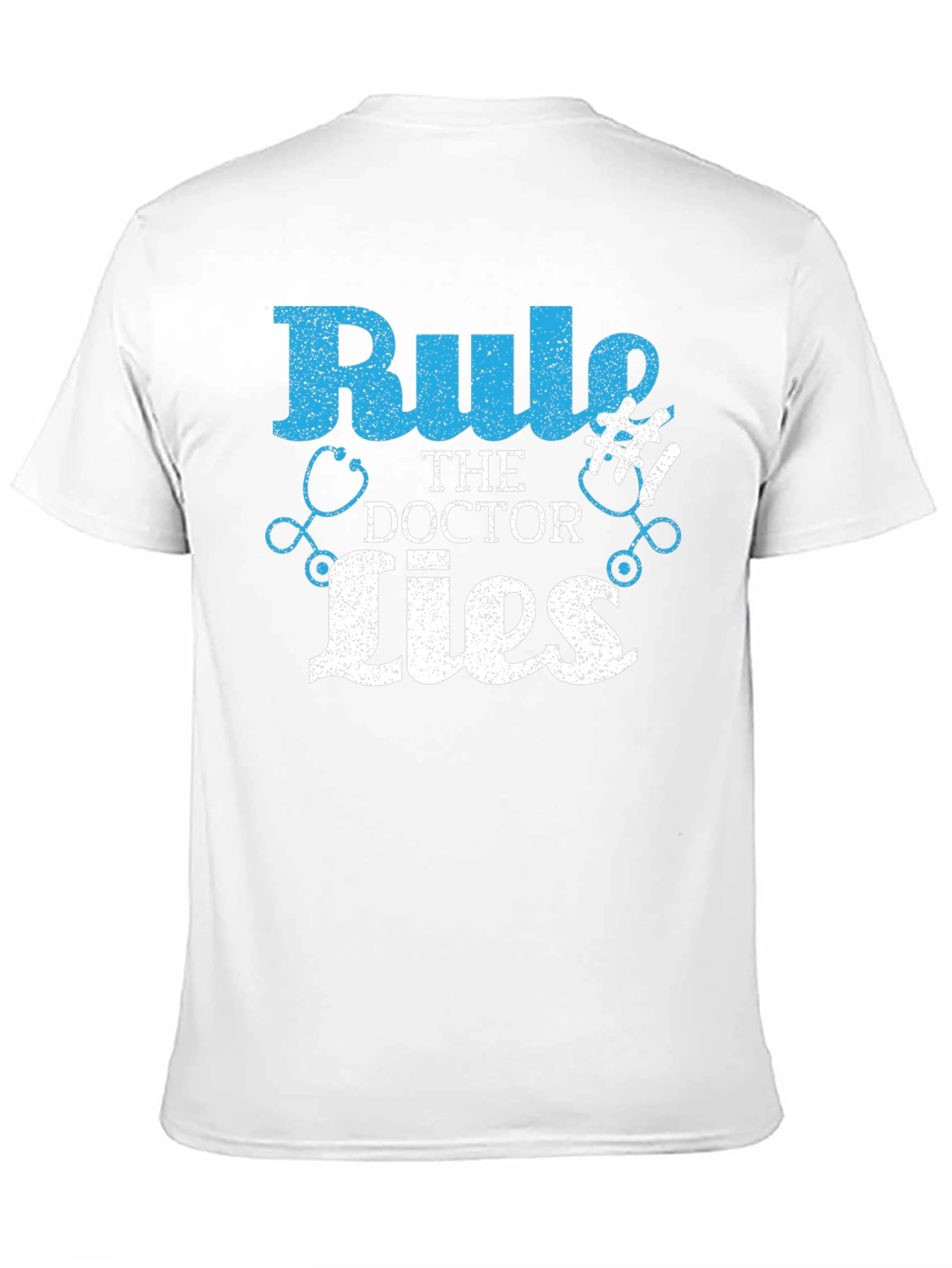 Rule #1 The Doctor Lies T-Shirt