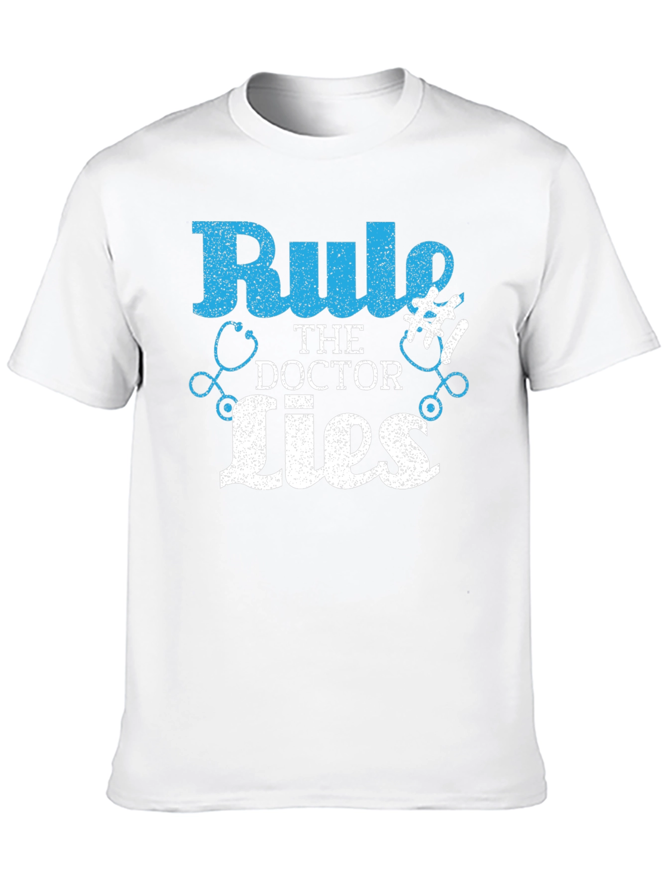 Rule #1 The Doctor Lies T-Shirt