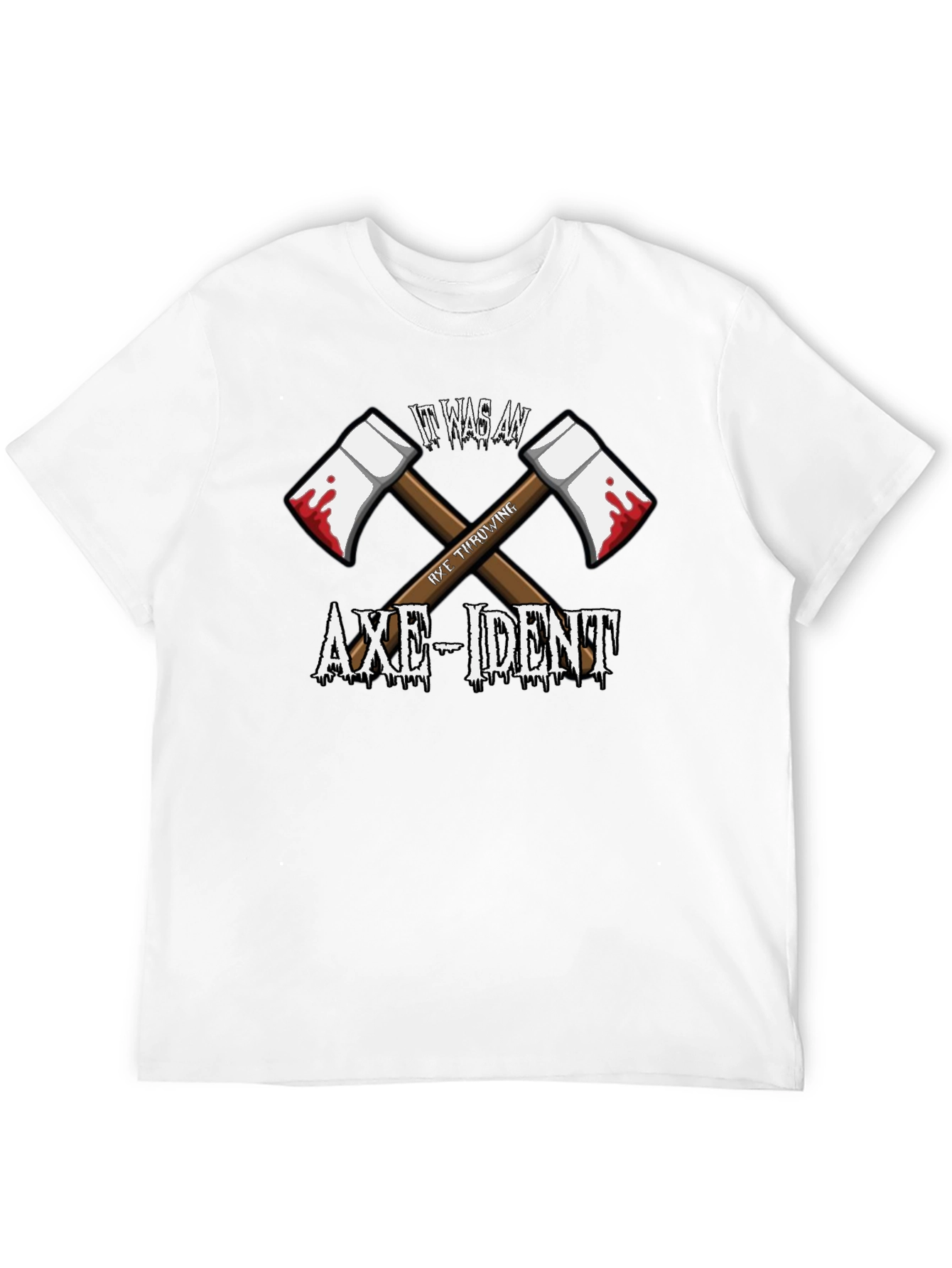 It Was An Axe-Ident T-Shirt Funny Axe Throwing