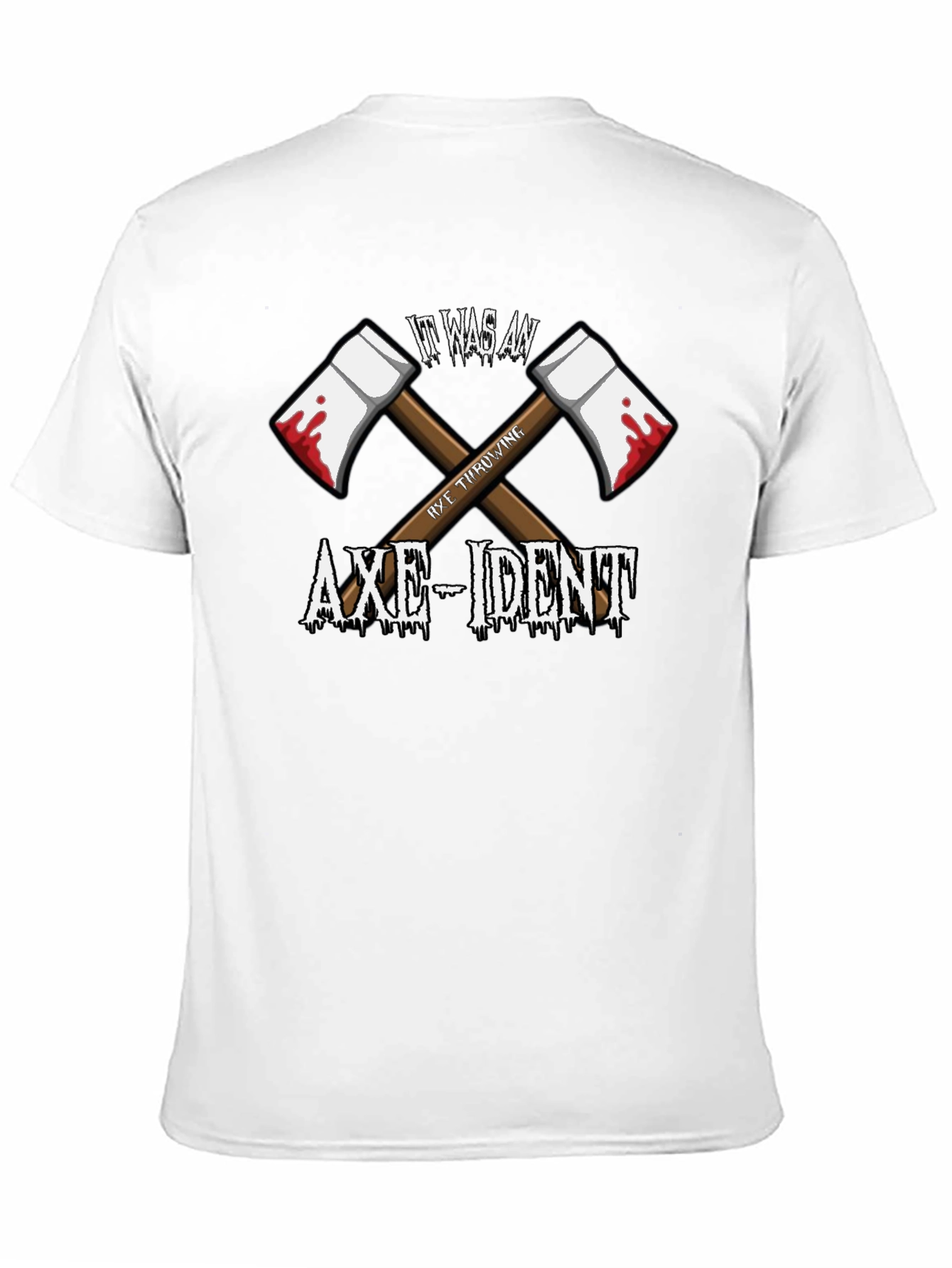 It Was An Axe-Ident T-Shirt Funny Axe Throwing
