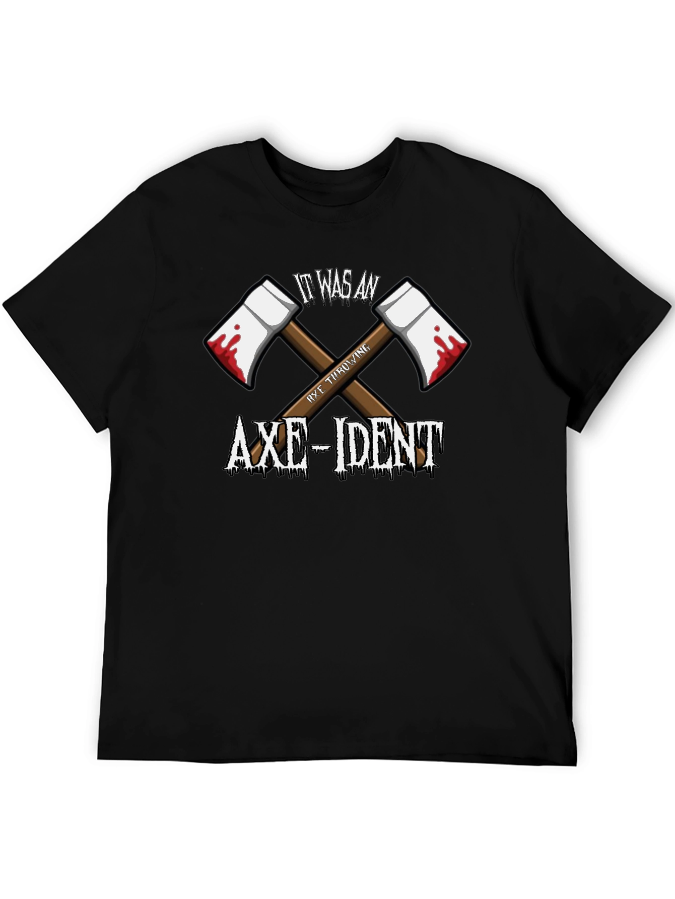It Was An Axe-Ident T-Shirt Funny Axe Throwing