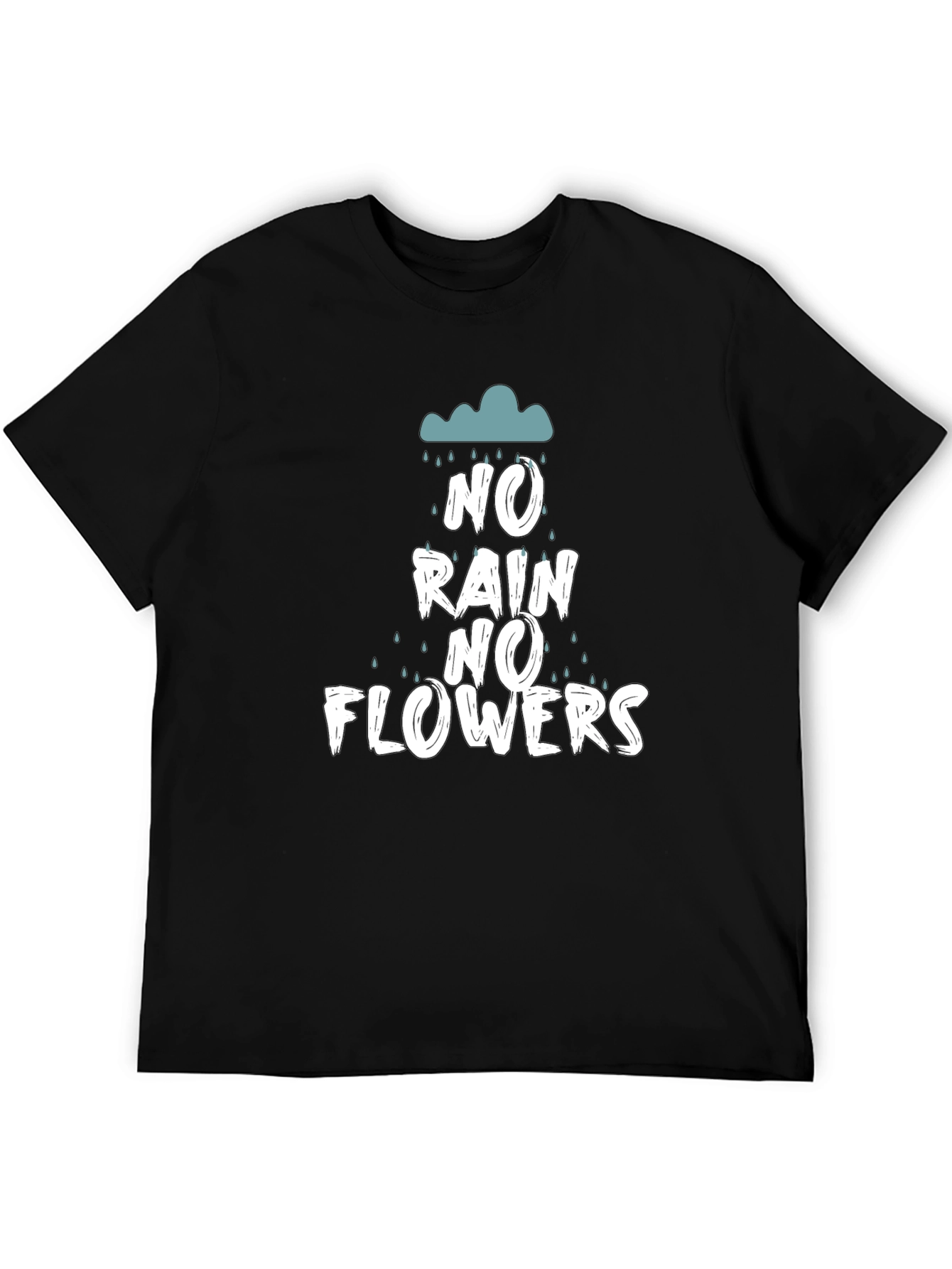 No Rain No Flowers Graphic T-Shirt