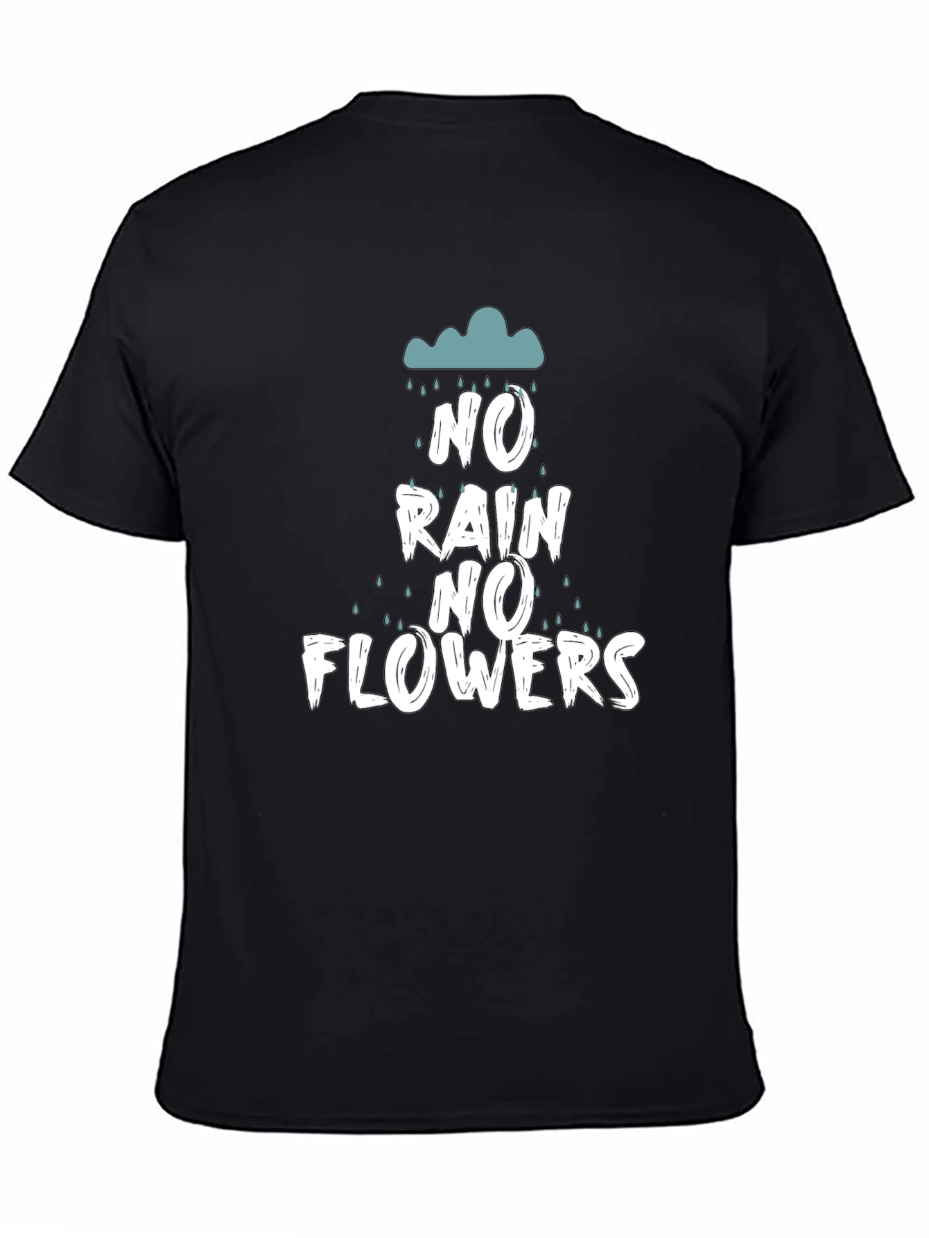 No Rain No Flowers Graphic T-Shirt