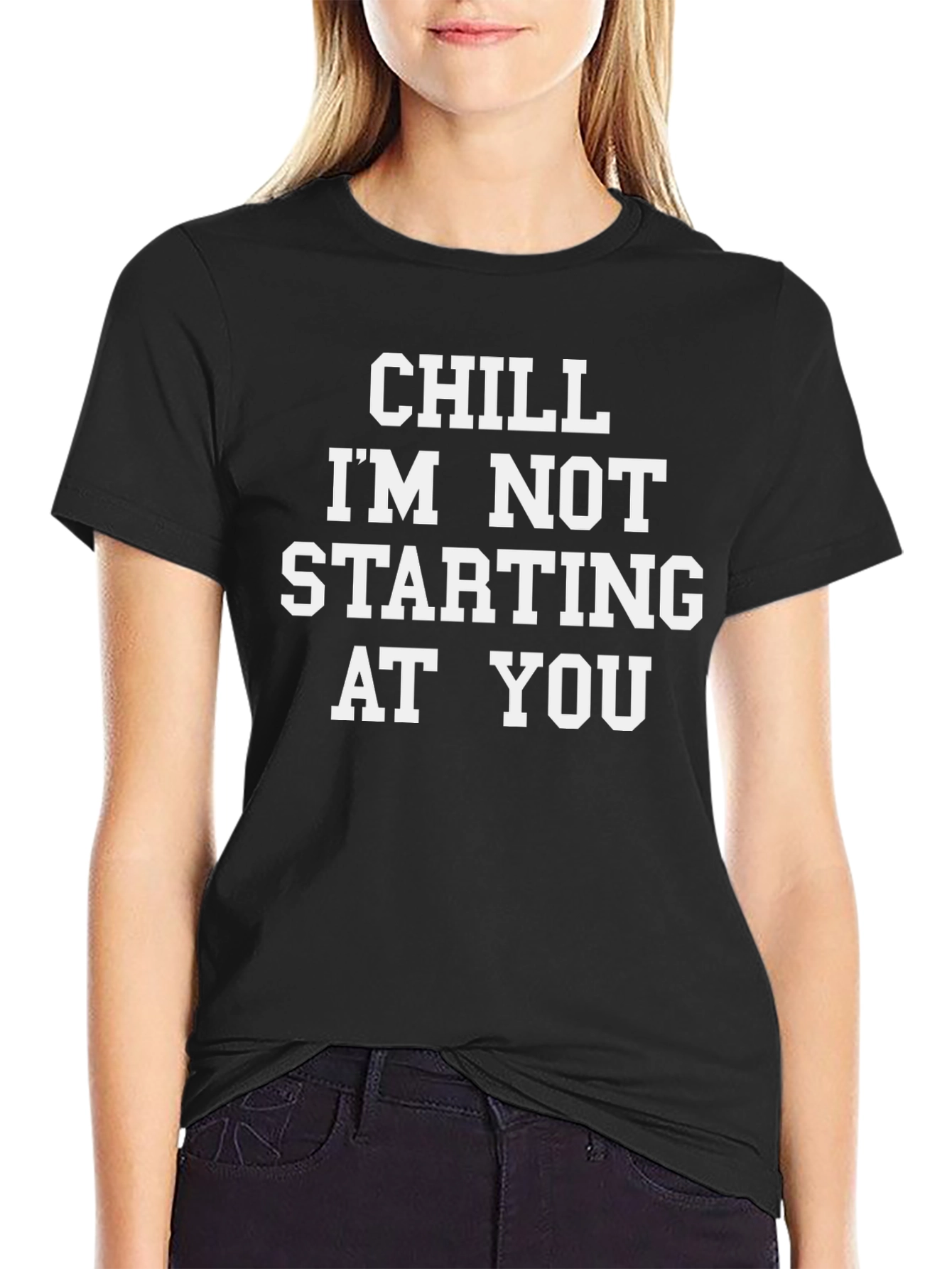 Chill Im Not Staring T-Shirt